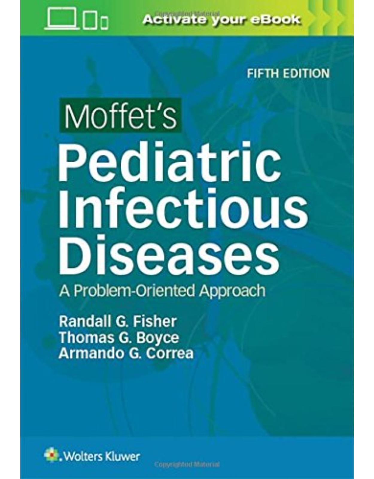 Moffet's Pediatric Infectious Diseases: A Problem-Oriented Approach