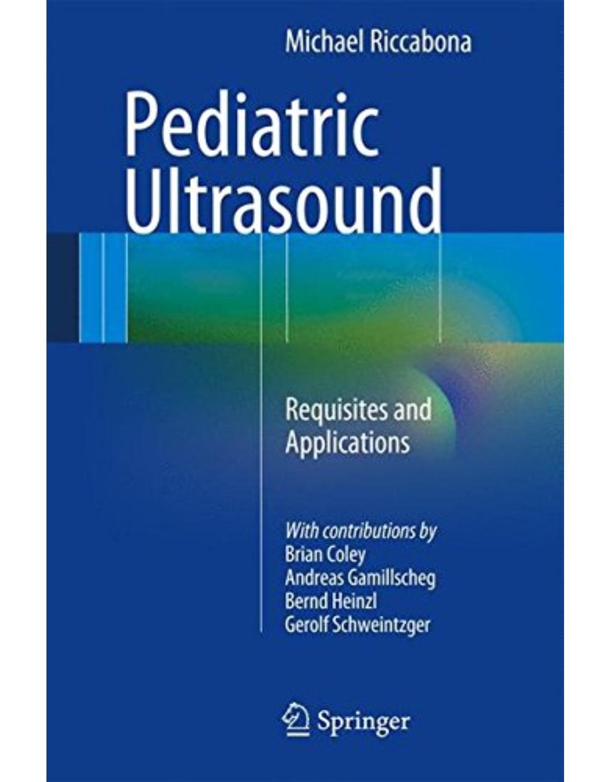 Pediatric Ultrasound: Requisites and Applications