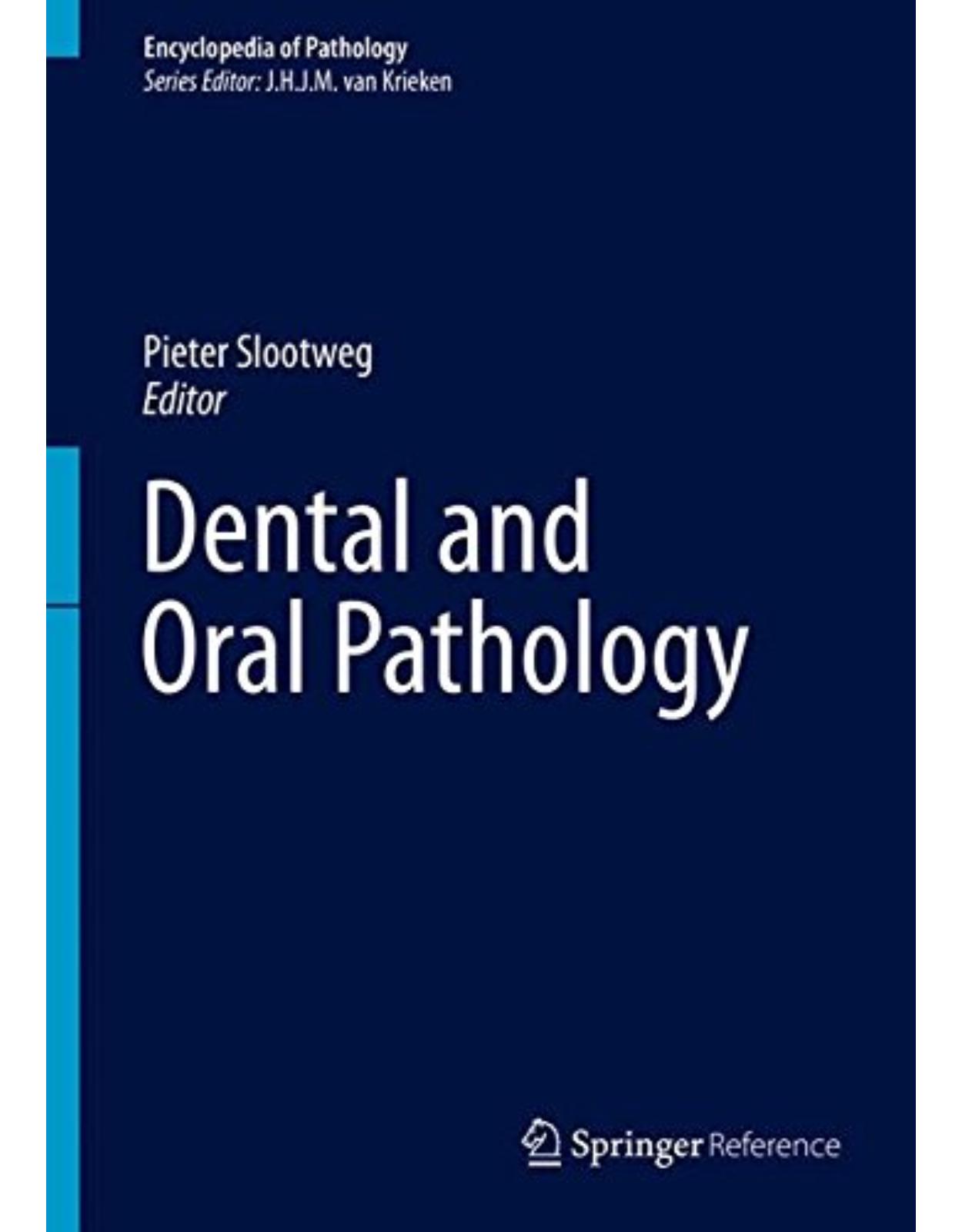 Dental and Oral Pathology (Encyclopedia of Pathology)