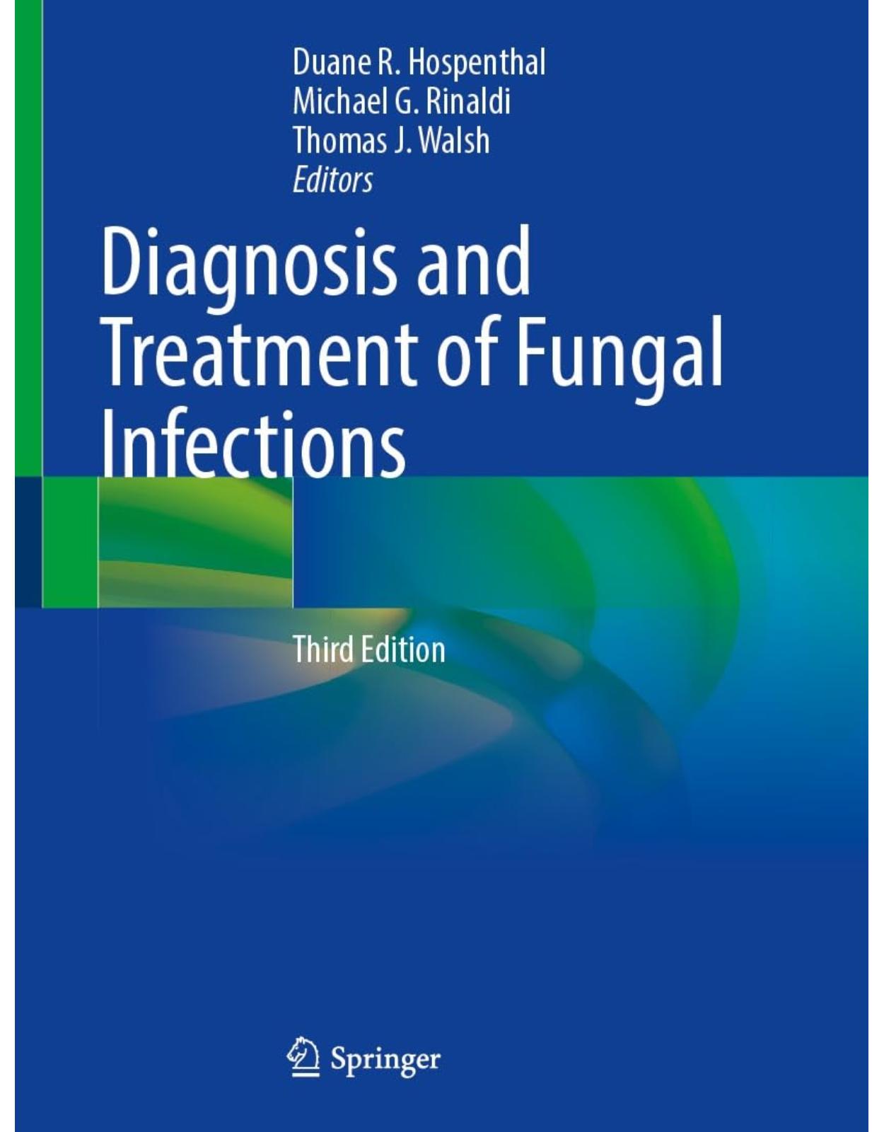 Diagnosis and Treatment of Fungal Infections