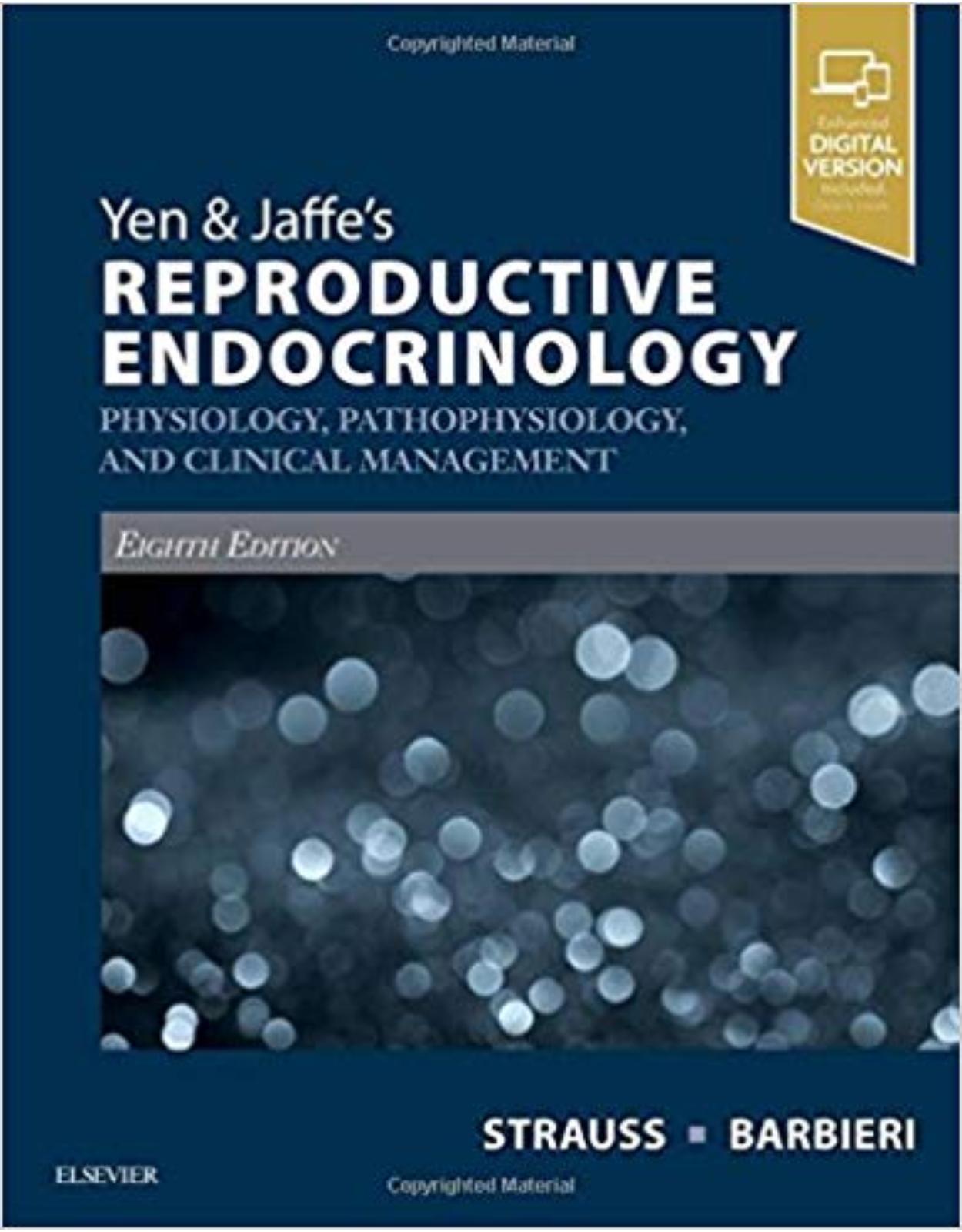 Yen & Jaffe’s Reproductive Endocrinology: Physiology, Pathophysiology, and Clinical Management, 8e