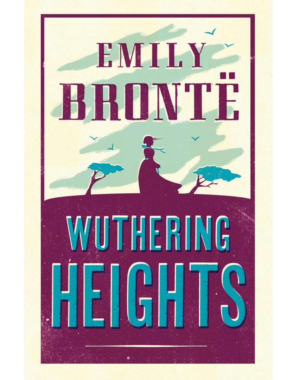 Wuthering Heights (Alma Classics Evergreens)