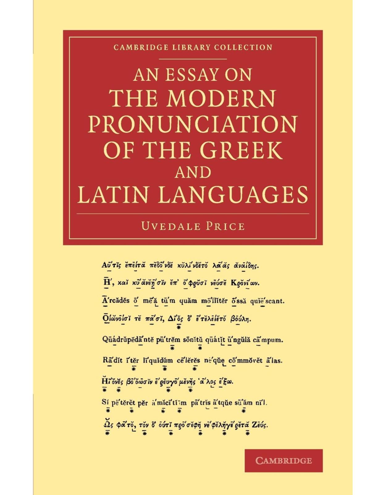 An Essay on the Modern Pronunciation of the Greek and Latin Languages (Cambridge Library Collection - Classics)