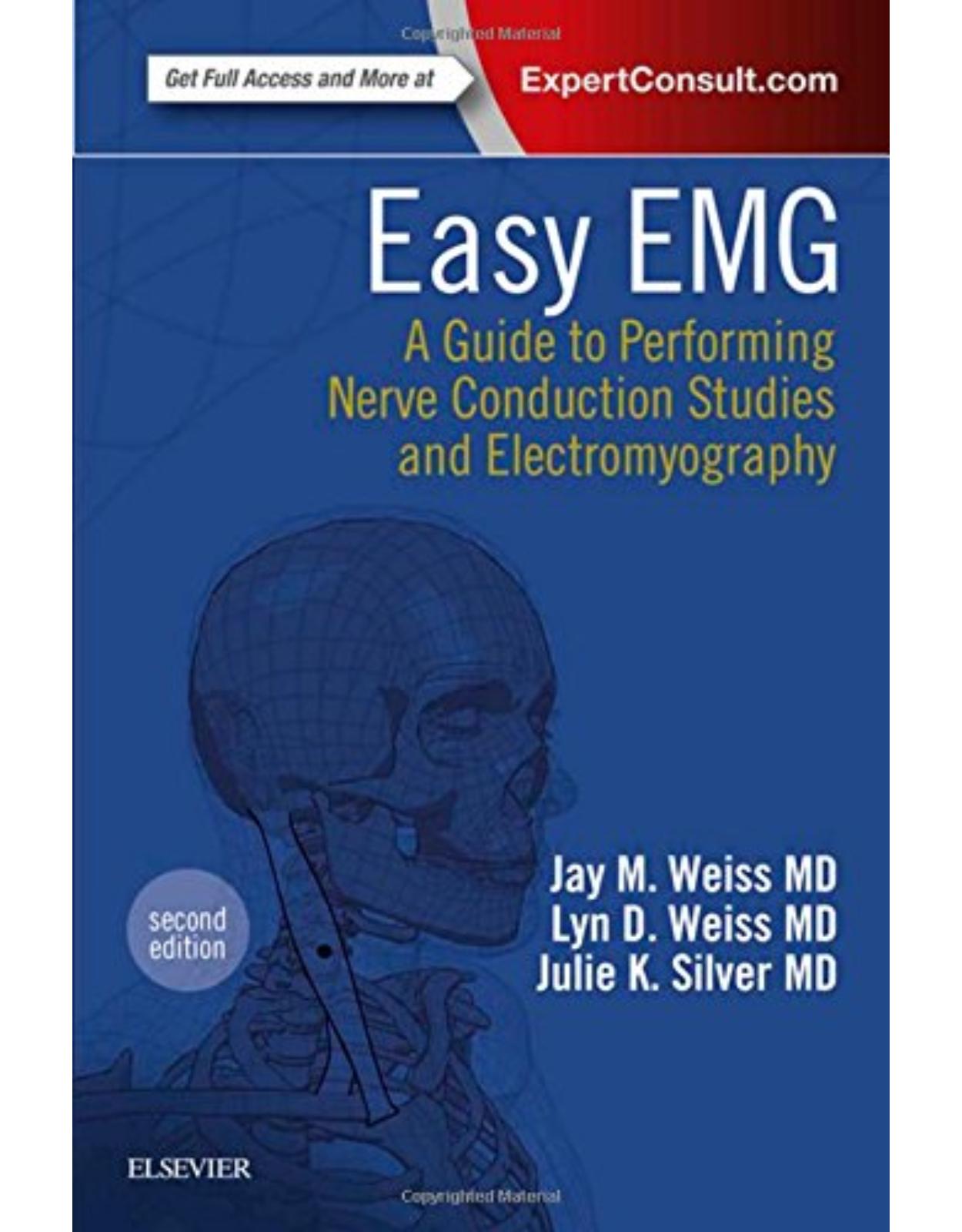 Easy EMG: A Guide to Performing Nerve Conduction Studies and Electromyography, 2e