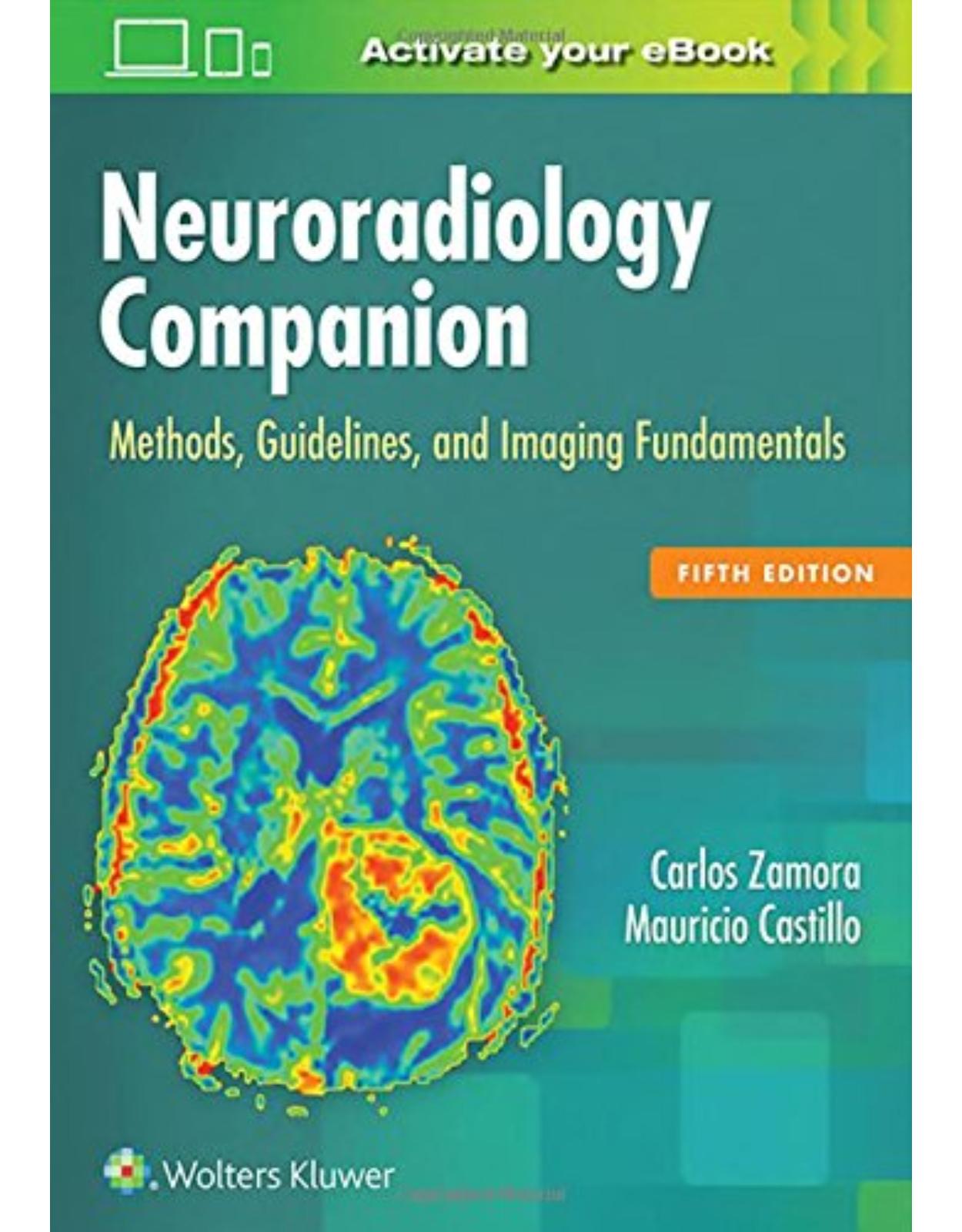 Neuroradiology Companion, 5e: Methods, Guidelines, and Imaging Fundamentals