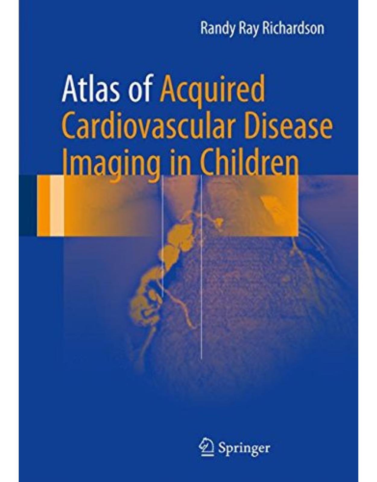 Atlas of Acquired Cardiovascular Disease Imaging in Children