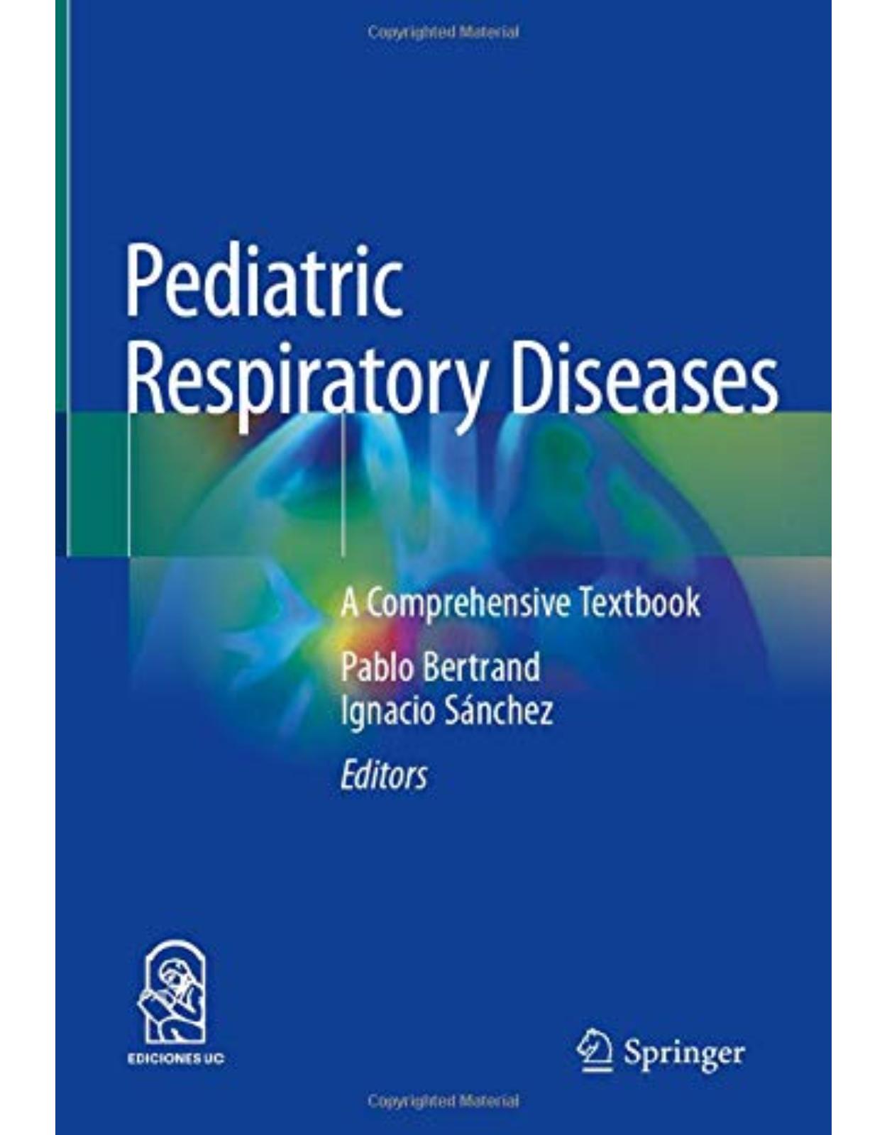 Pediatric Respiratory Diseases: A Comprehensive Textbook 