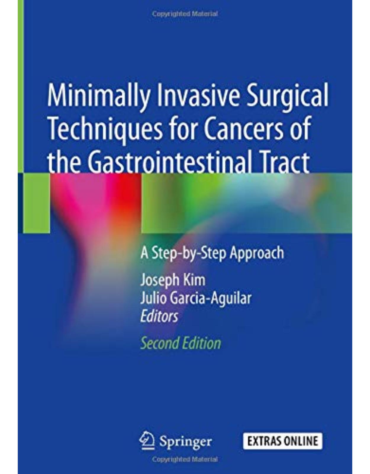 Minimally Invasive Surgical Techniques for Cancers of the Gastrointestinal Tract: A Step-by-Step Approach