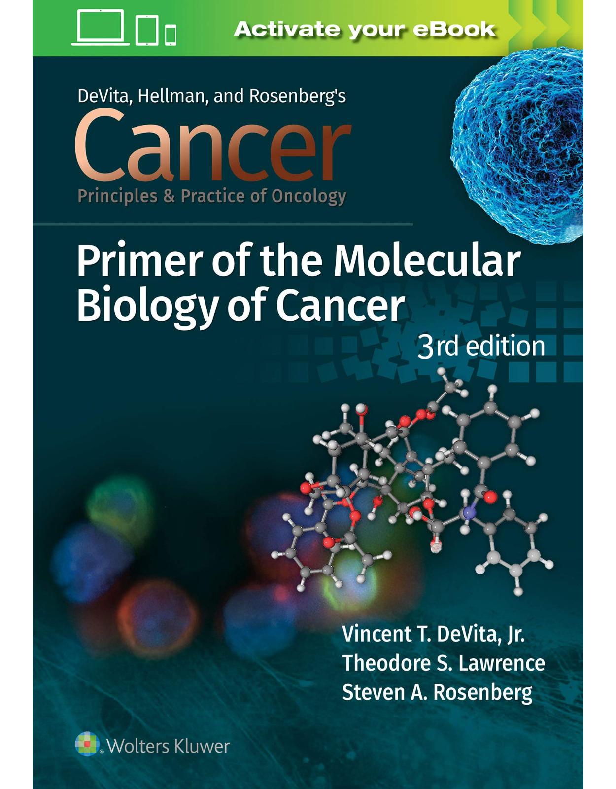 Cancer: Principles and Practice of Oncology Primer of Molecular Biology in Cancer