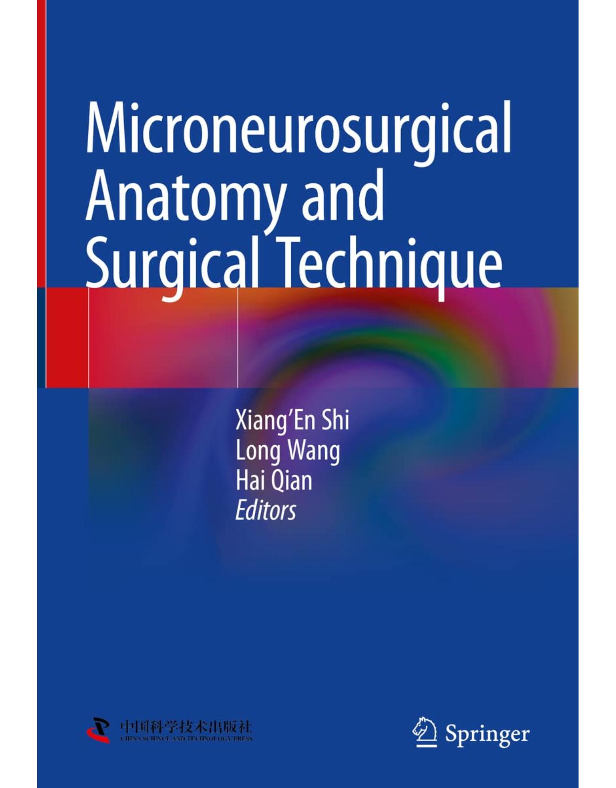 Microneurosurgical Anatomy and Surgical Technique