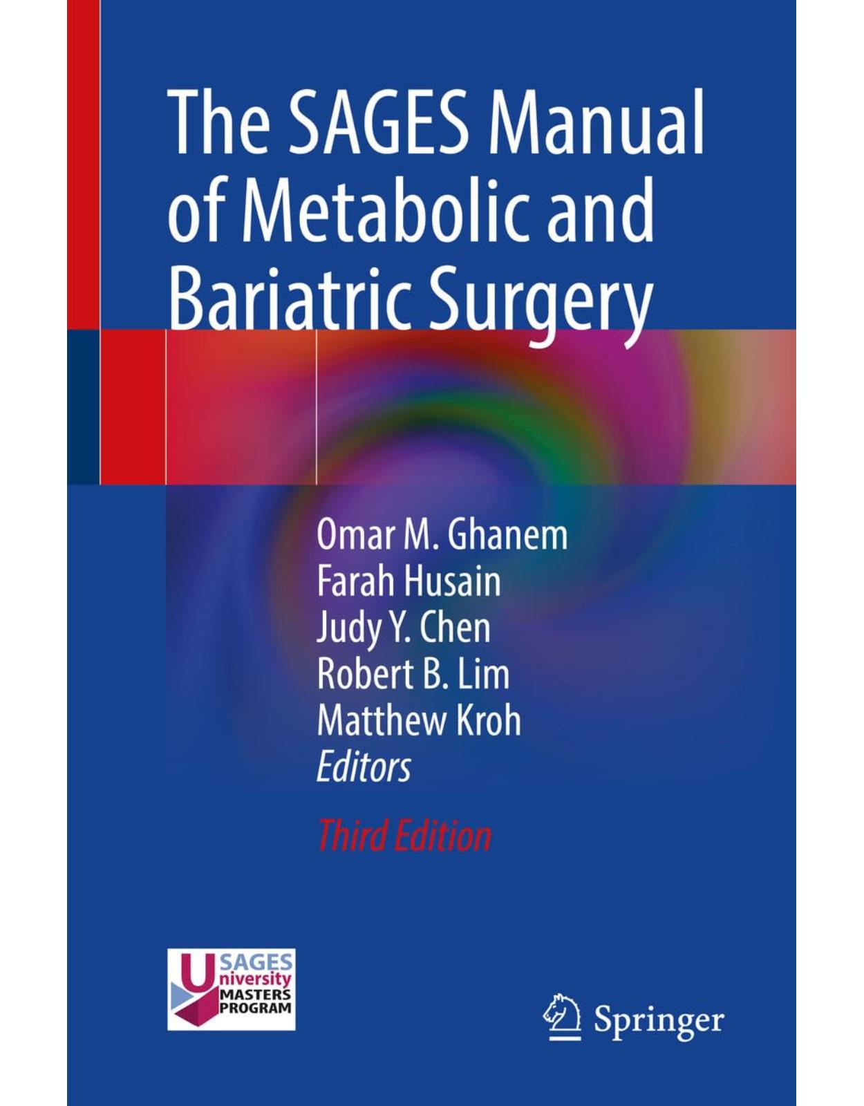 The SAGES Manual of Metabolic and Bariatric Surgery