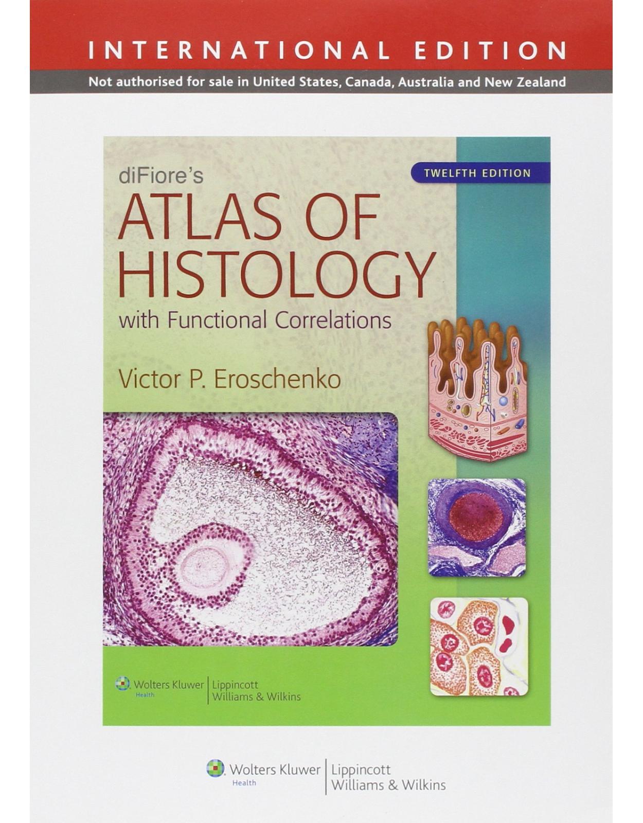 DiFiore's Atlas of Histology with Functional Correlations