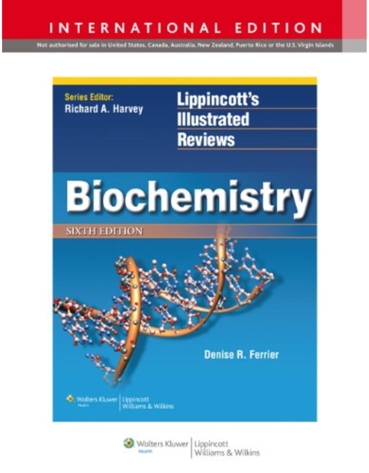 Lippincott s Illustrated Reviews:Biochemistry 6e