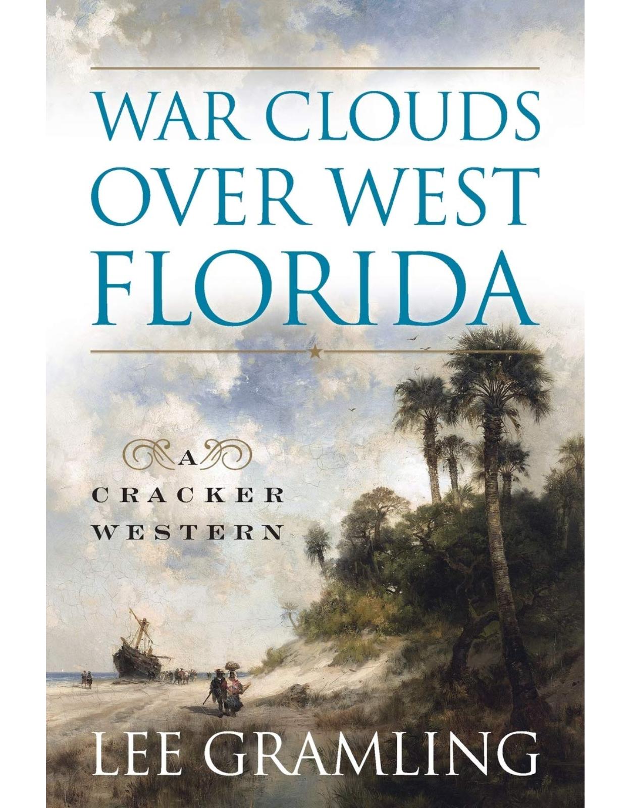 WAR CLOUDS OVER WEST FLORIDA