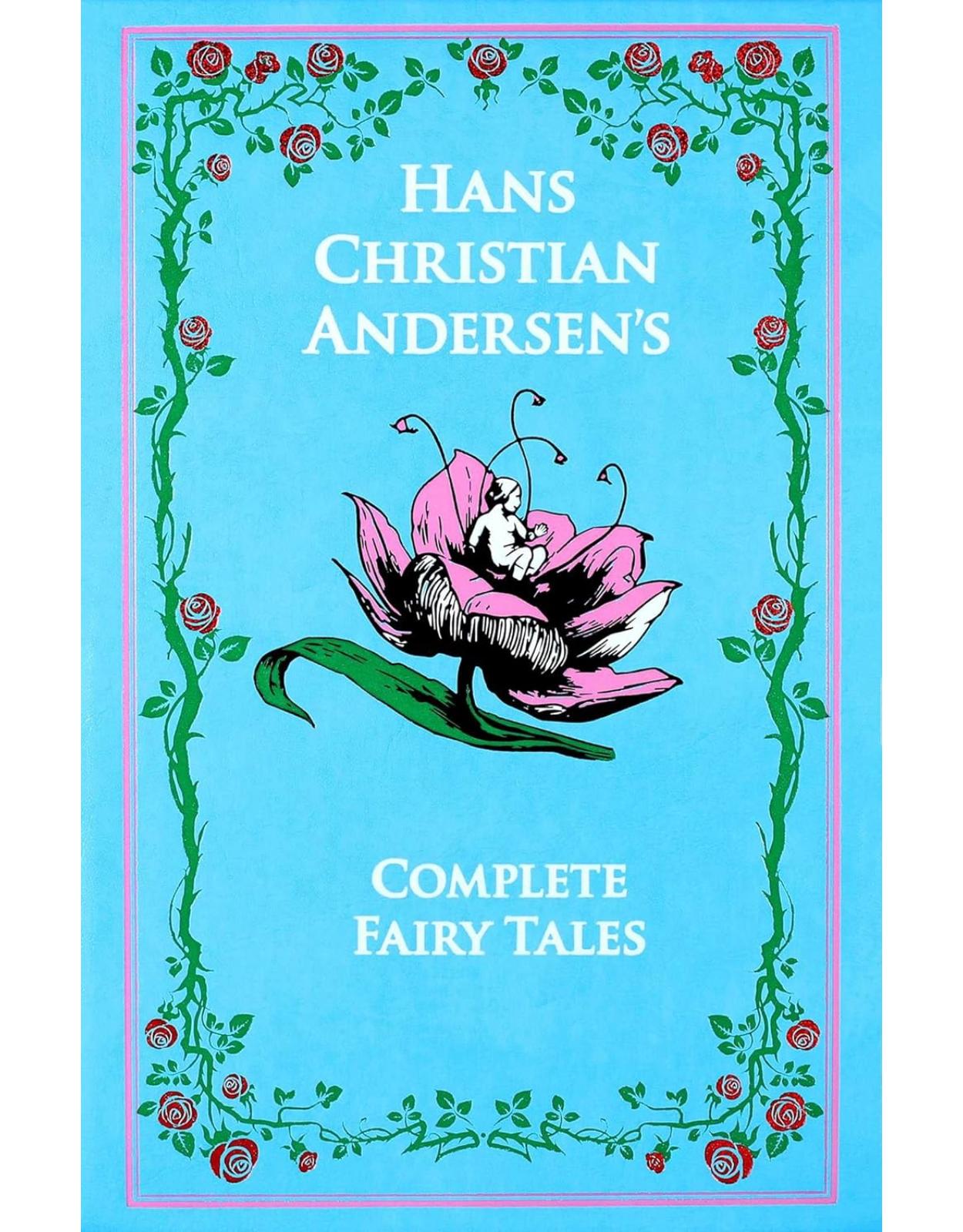 Hans Christian Andersen's Complete Fairy Tales (Leather-bound Classics)