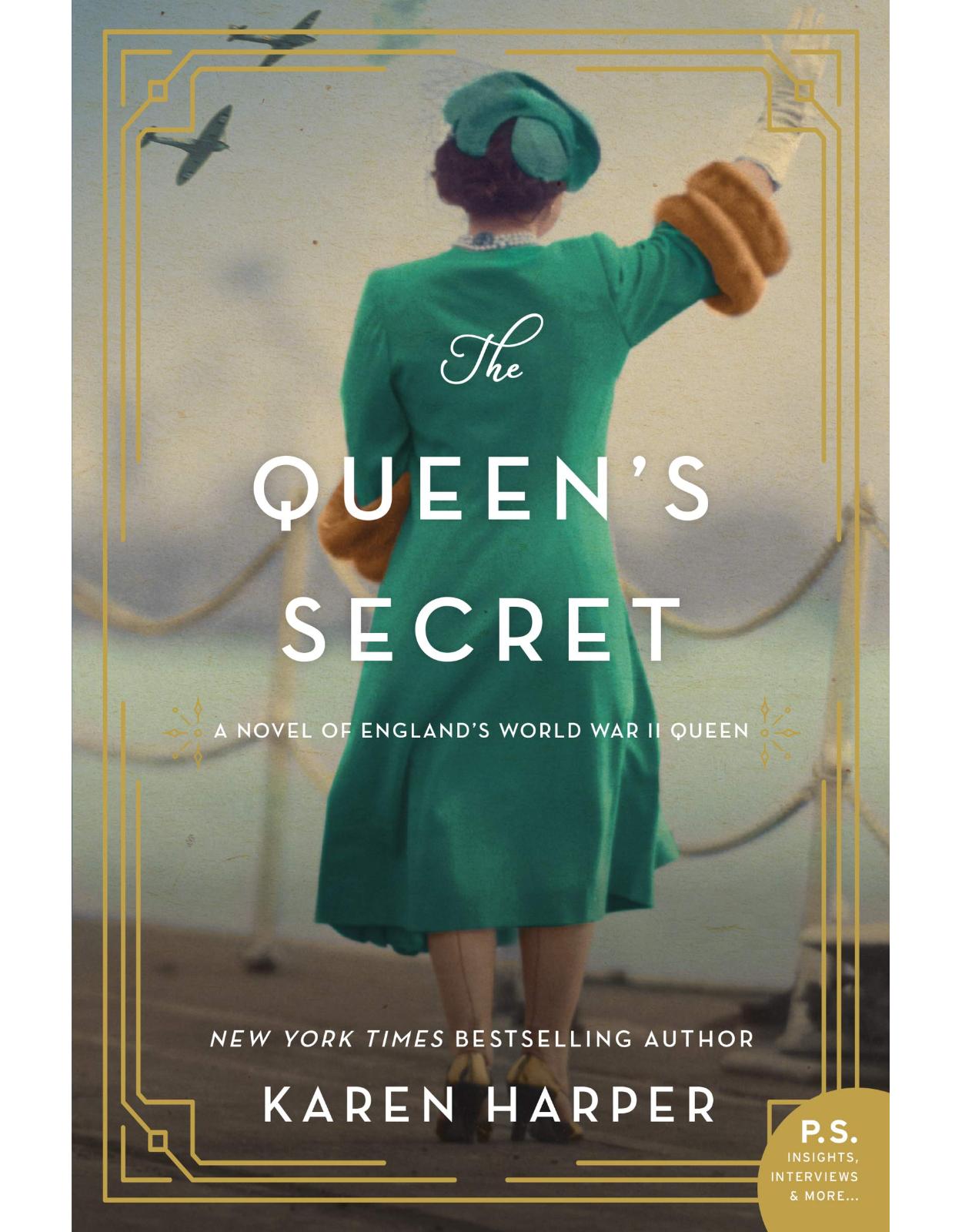 The Queen's Secret: A Novel of England's World War II Queen