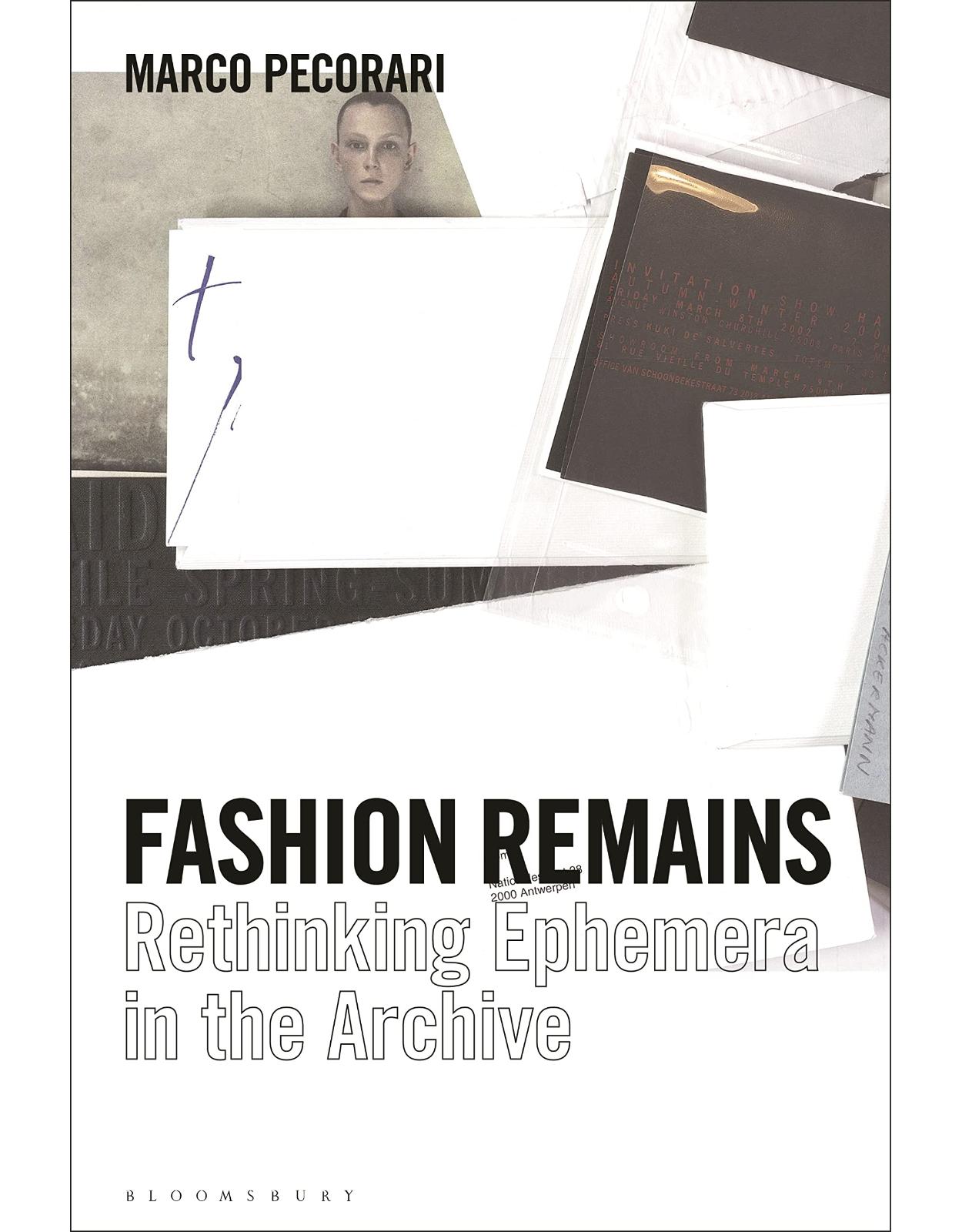 Fashion Remains: Rethinking Ephemera in the Archive