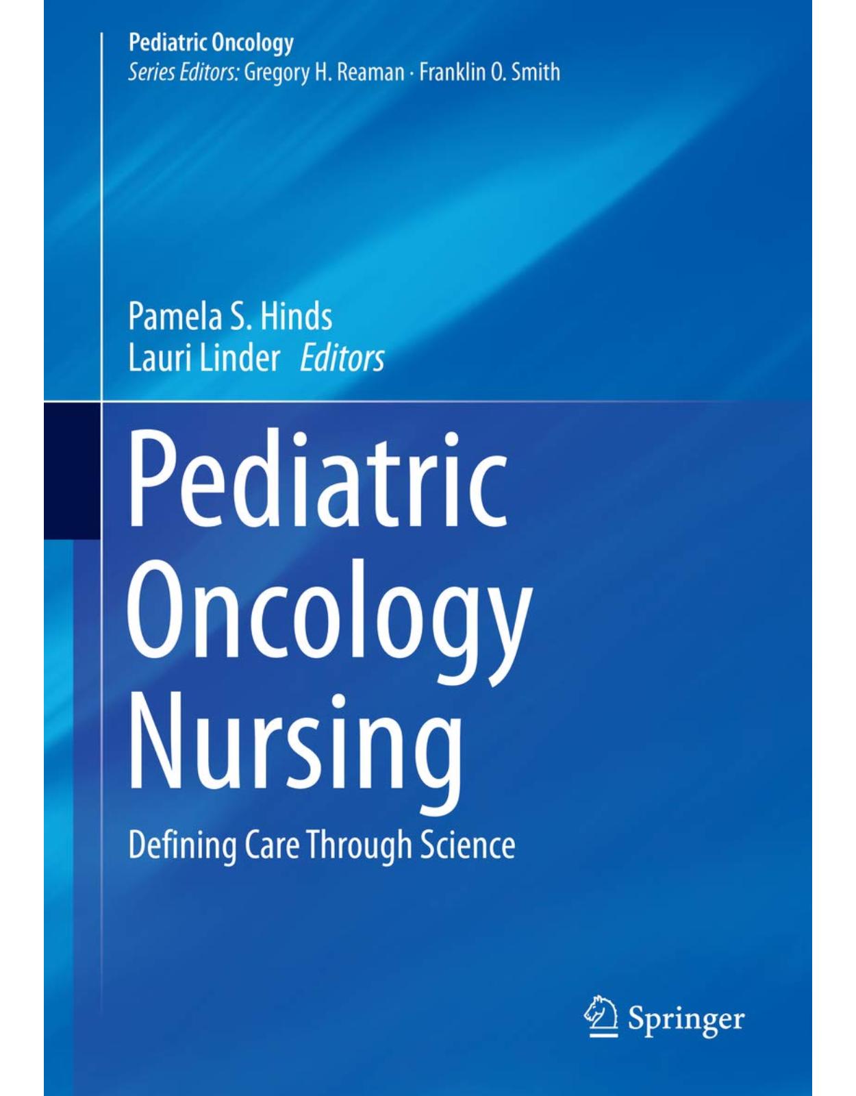 Pediatric Oncology Nursing: Defining Care Through Science