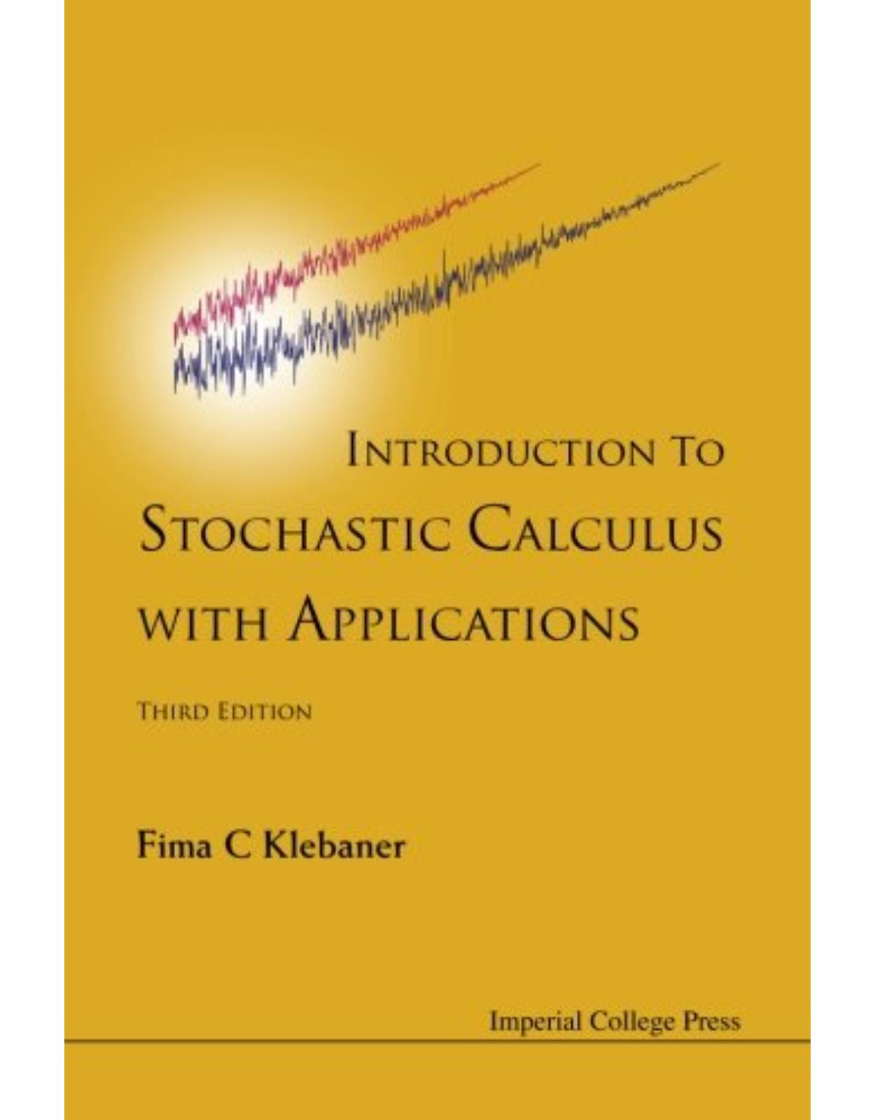 Introduction To Stochastic Calculus With Applications (3Rd Edition)