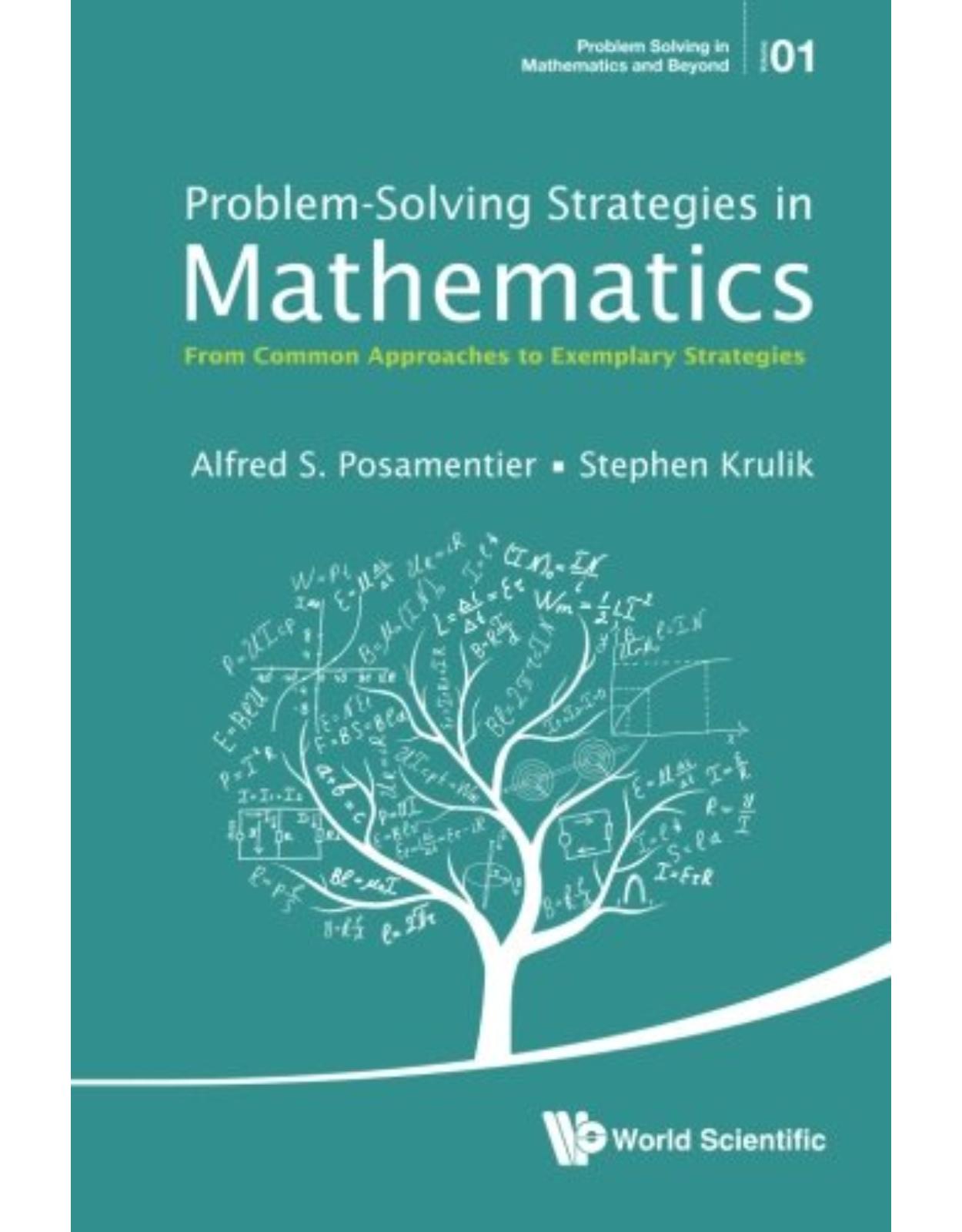 Problem-Solving Strategies In Mathematics: From Common Approaches To Exemplary Strategies