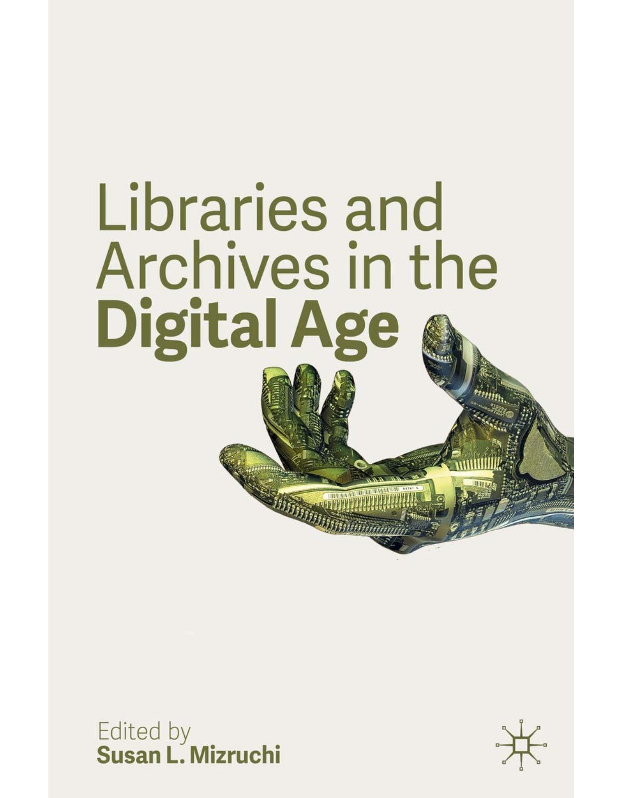 Libraries and Archives in the Digital Age