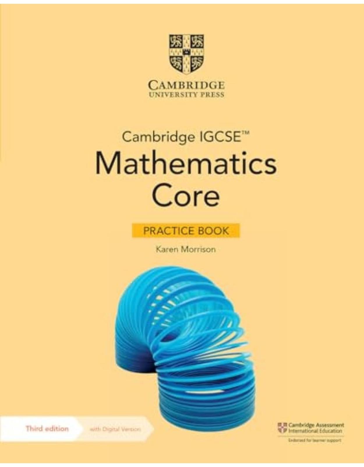 Cambridge IGCSE� Mathematics Core Practice Book with Digital Version (2 Years' Access) (Cambridge International IGCSE)