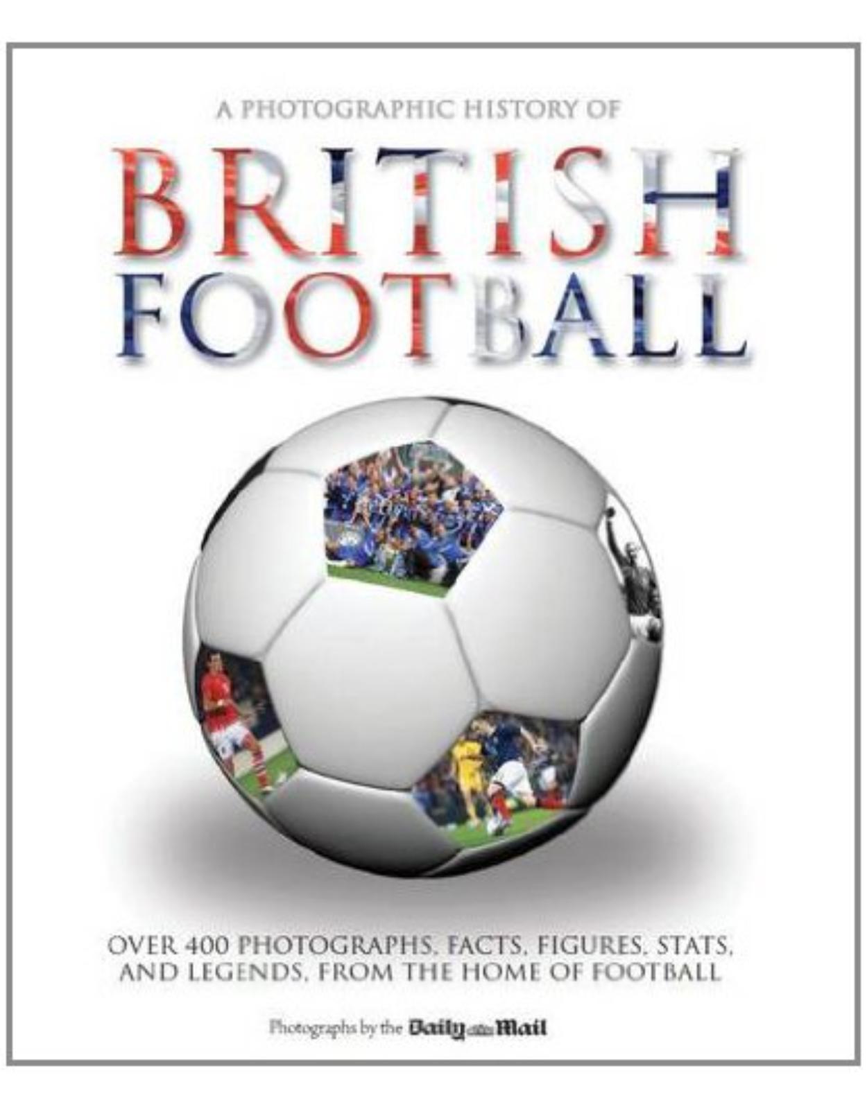 Photographic History of British Football