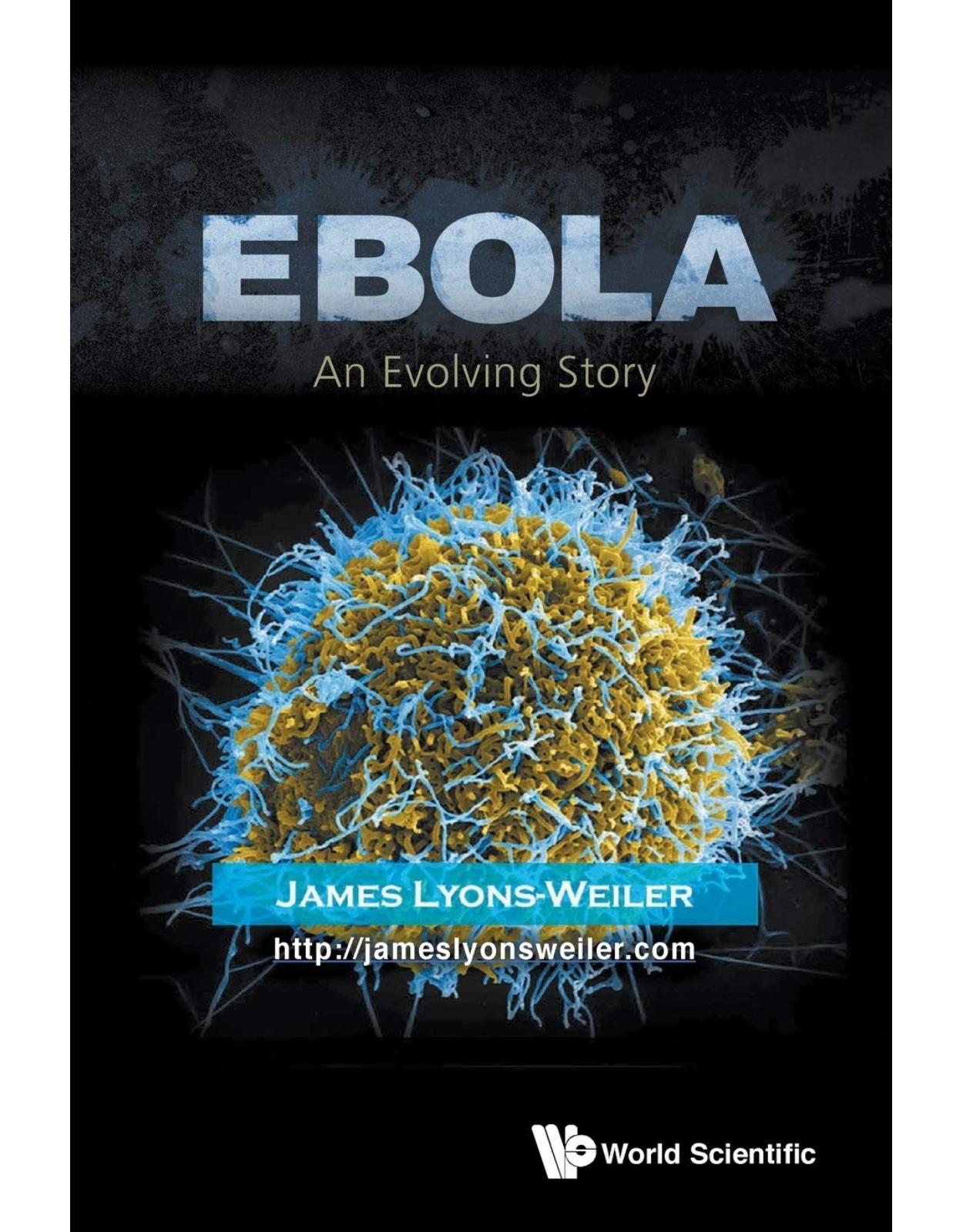 Ebola: An Evolving Story