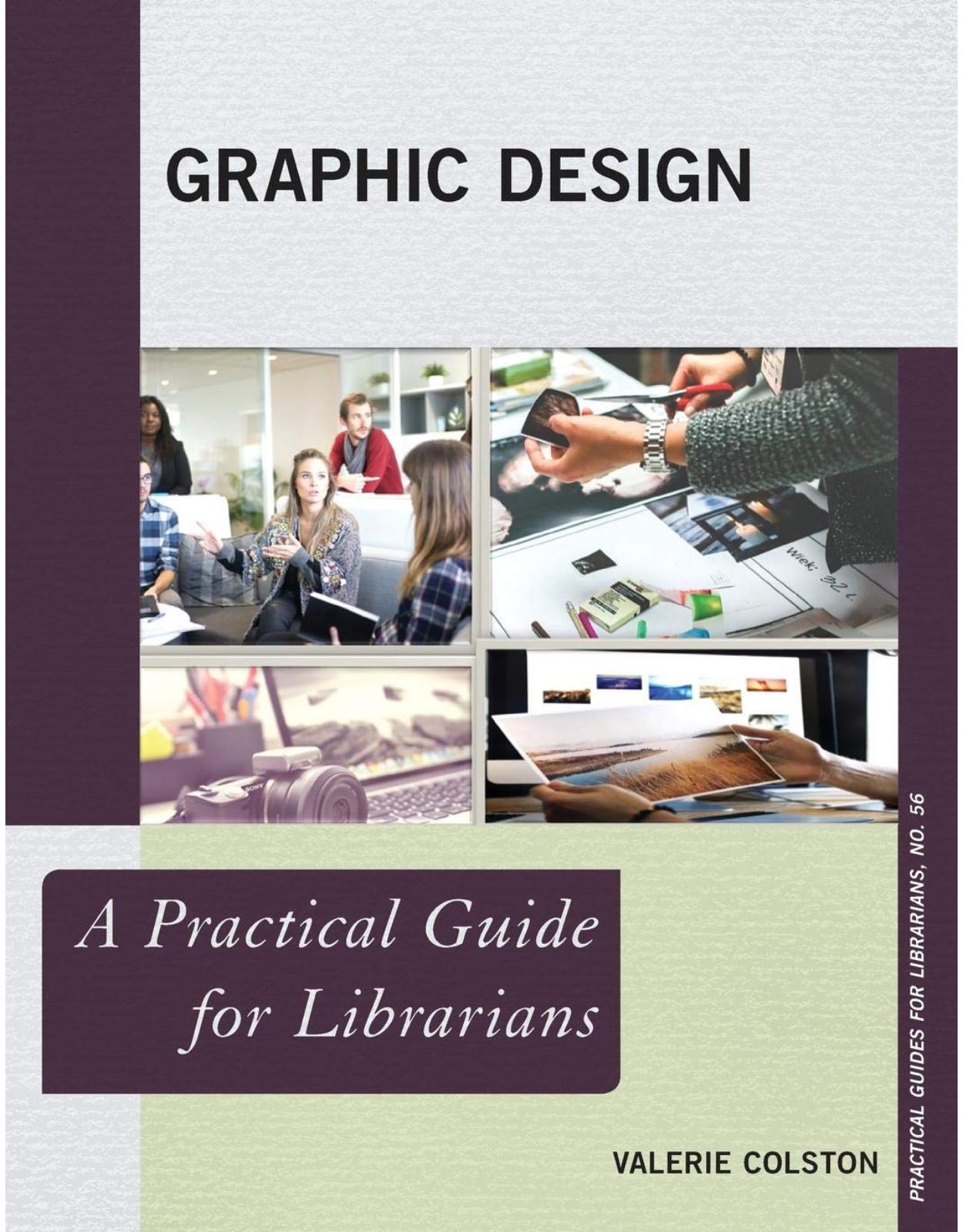 Graphic Design. A Practical Guide for Librarians