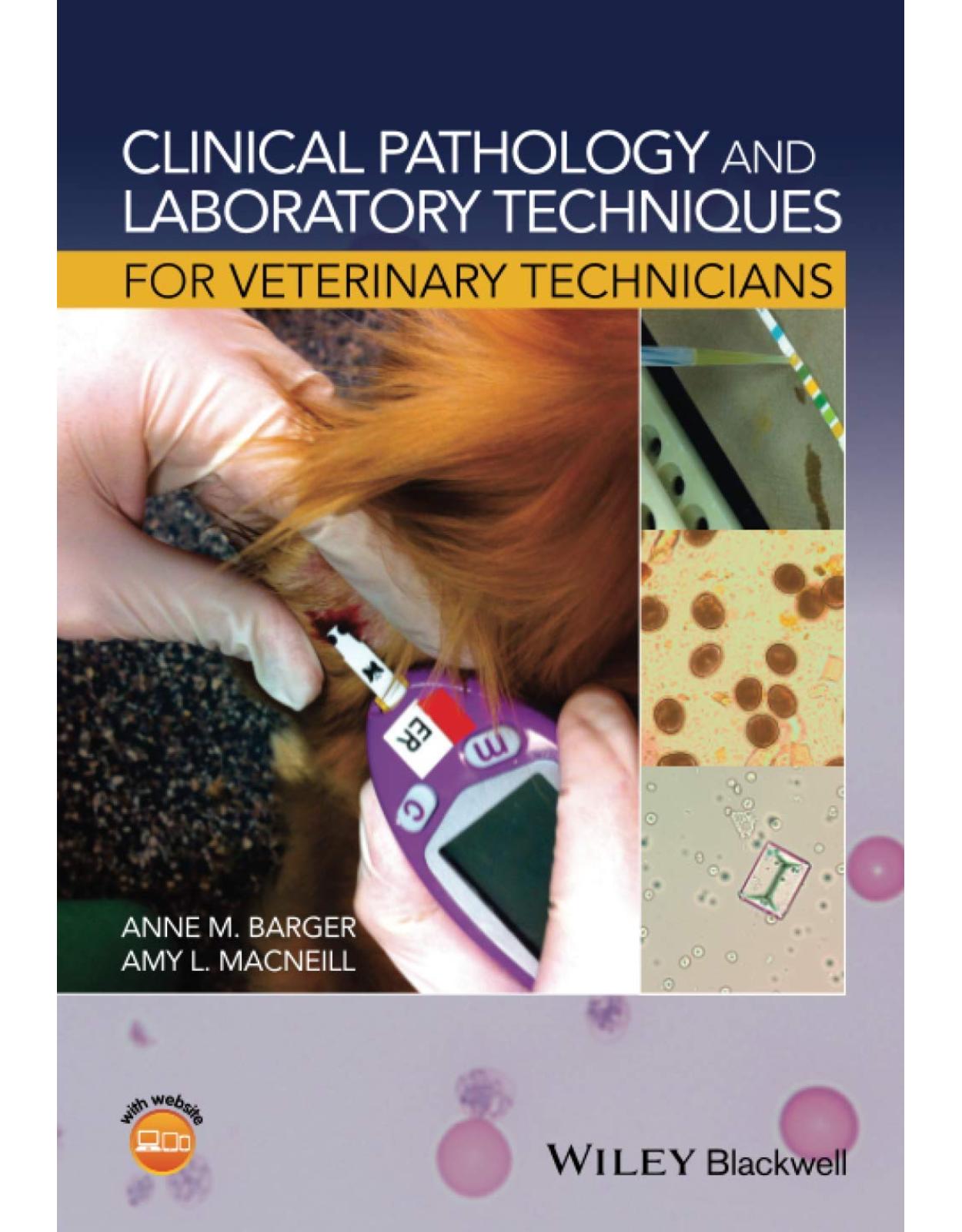 Clinical Pathology and Laboratory Techniques for Veterinary Technicians