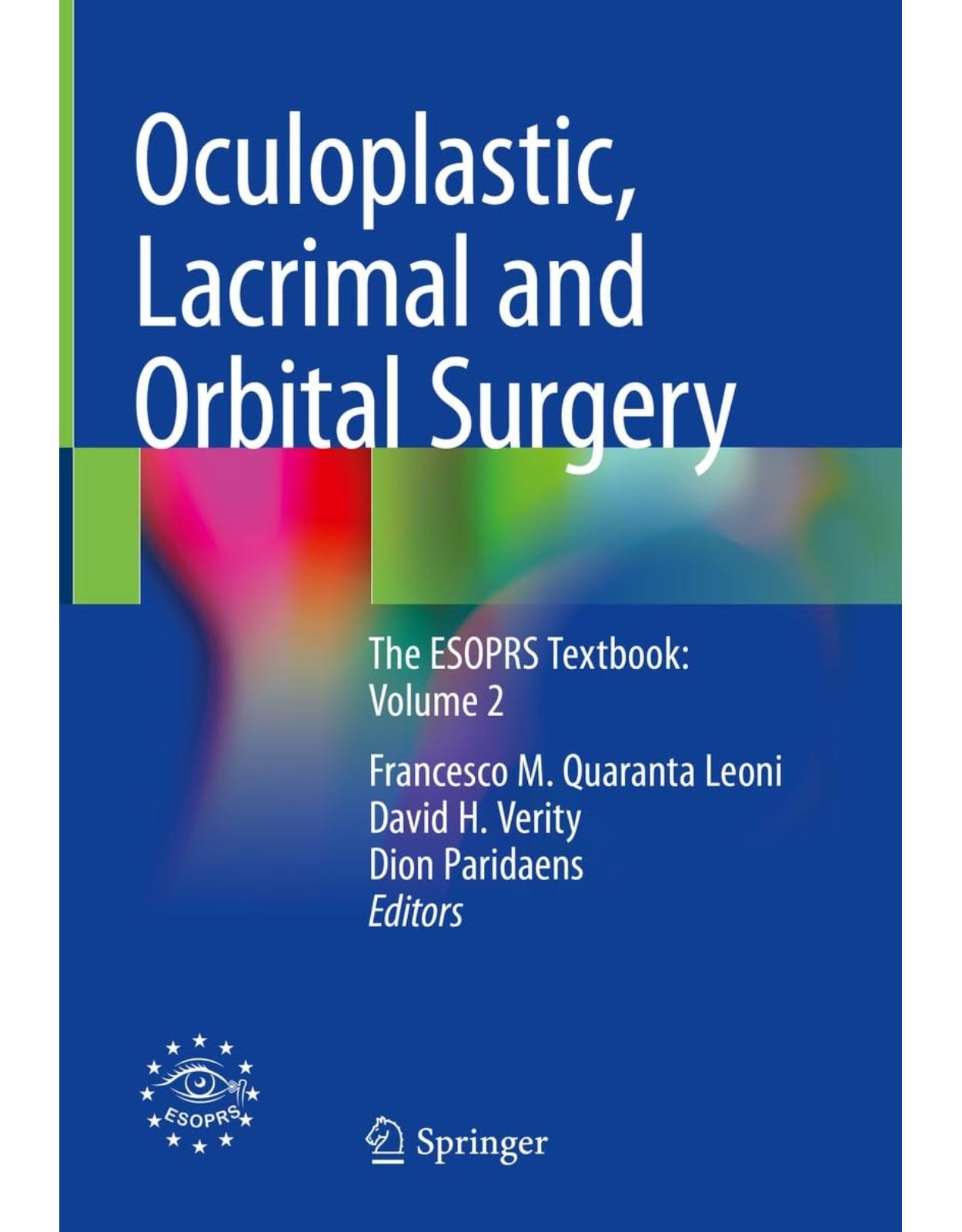 Oculoplastic, Lacrimal and Orbital Surgery: The ESOPRS Textbook: Volume 2