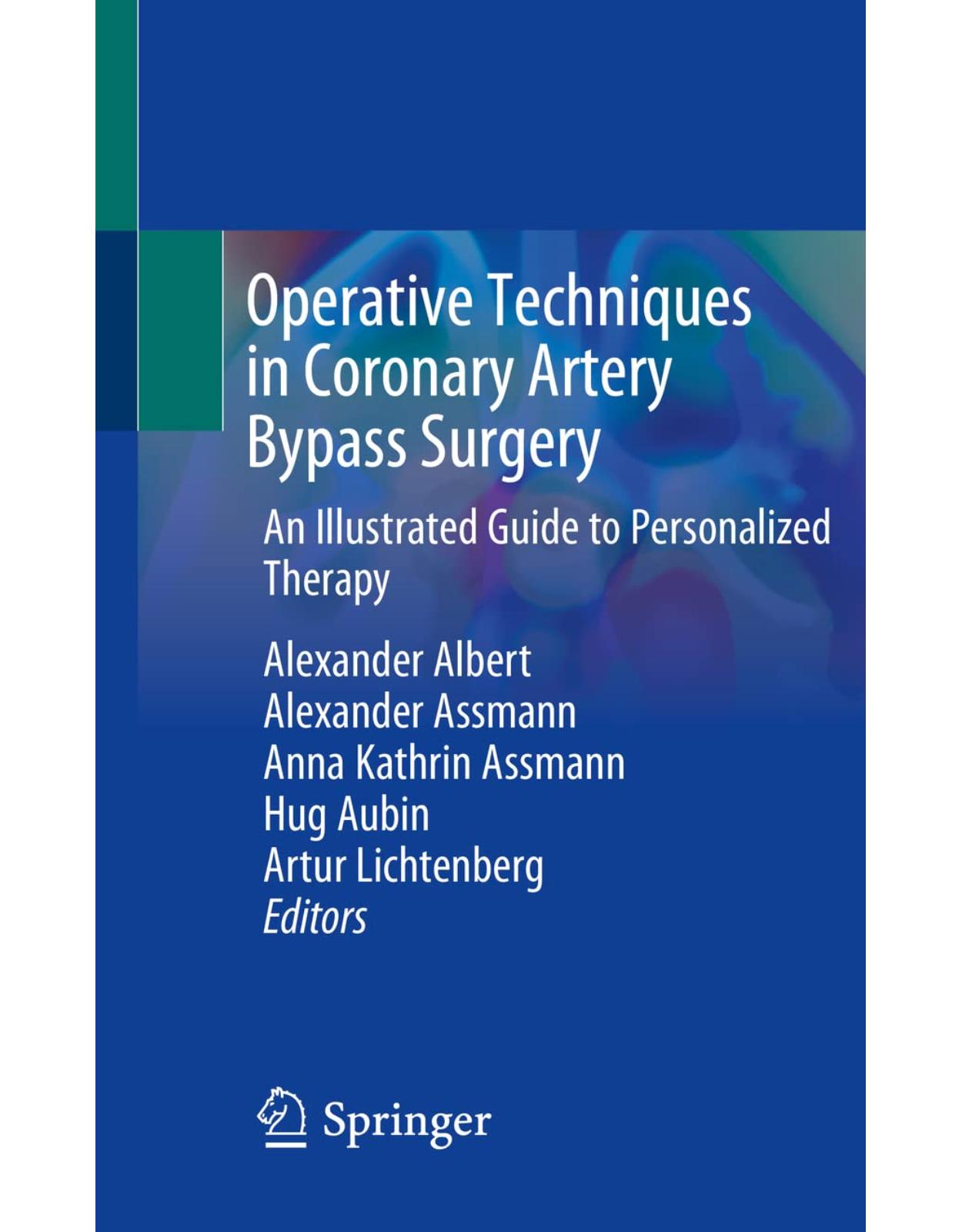 Operative Techniques in Coronary Artery Bypass Surgery: An Illustrated Guide to Personalized Therapy