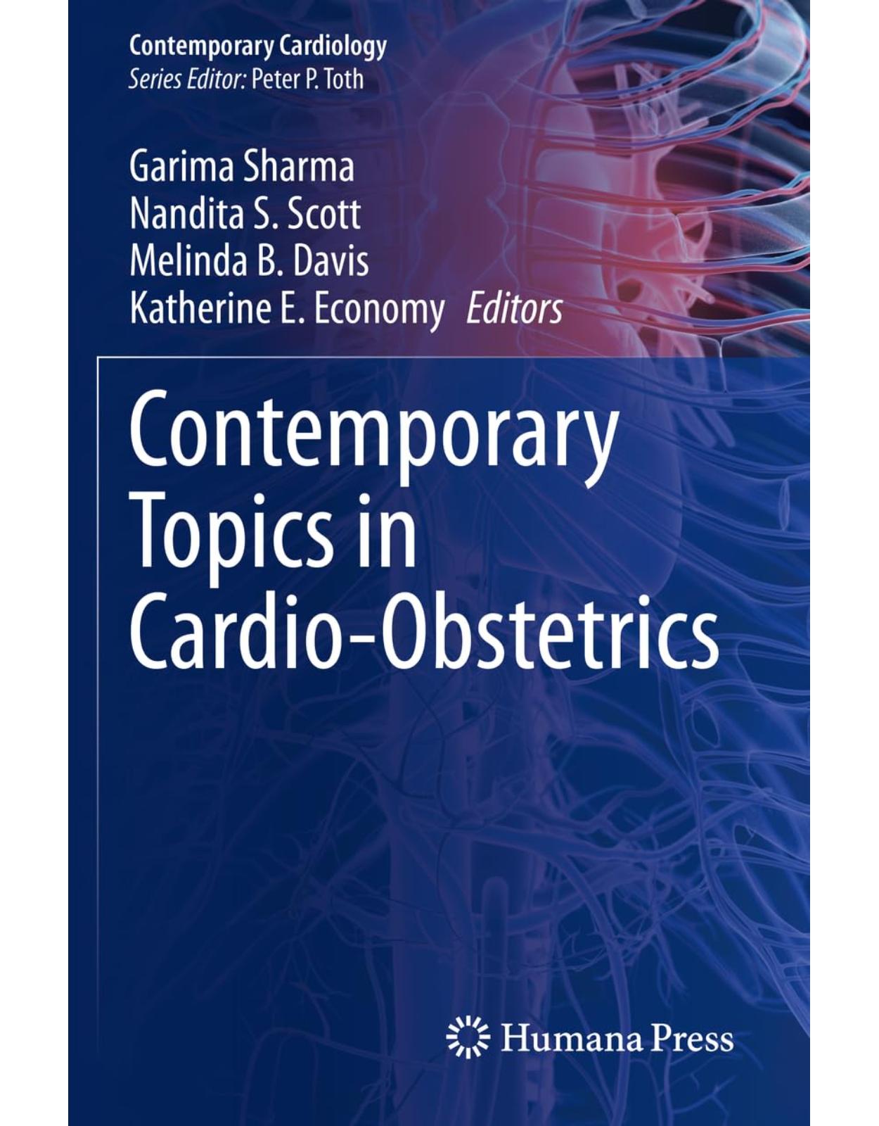 Contemporary Topics in Cardio-Obstetrics (Contemporary Cardiology)
