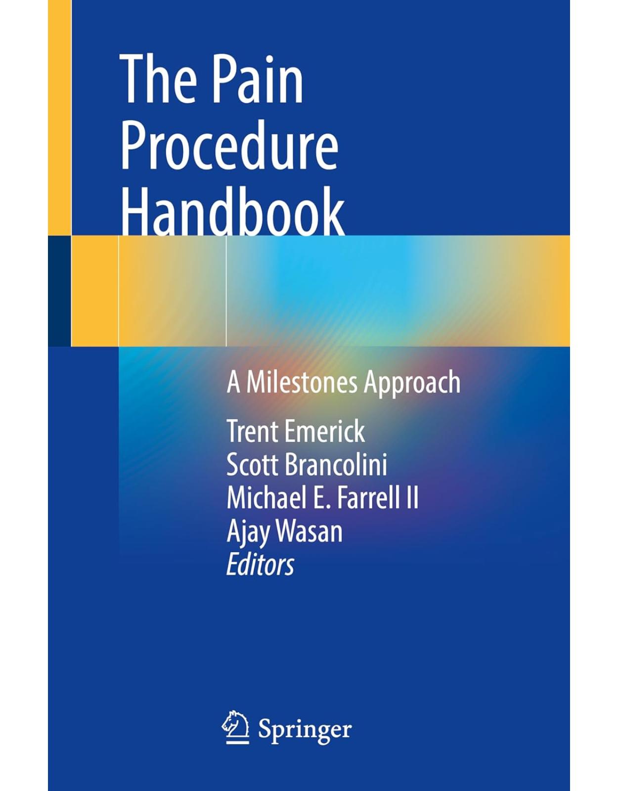 The Pain Procedure Handbook: A Milestones Approach
