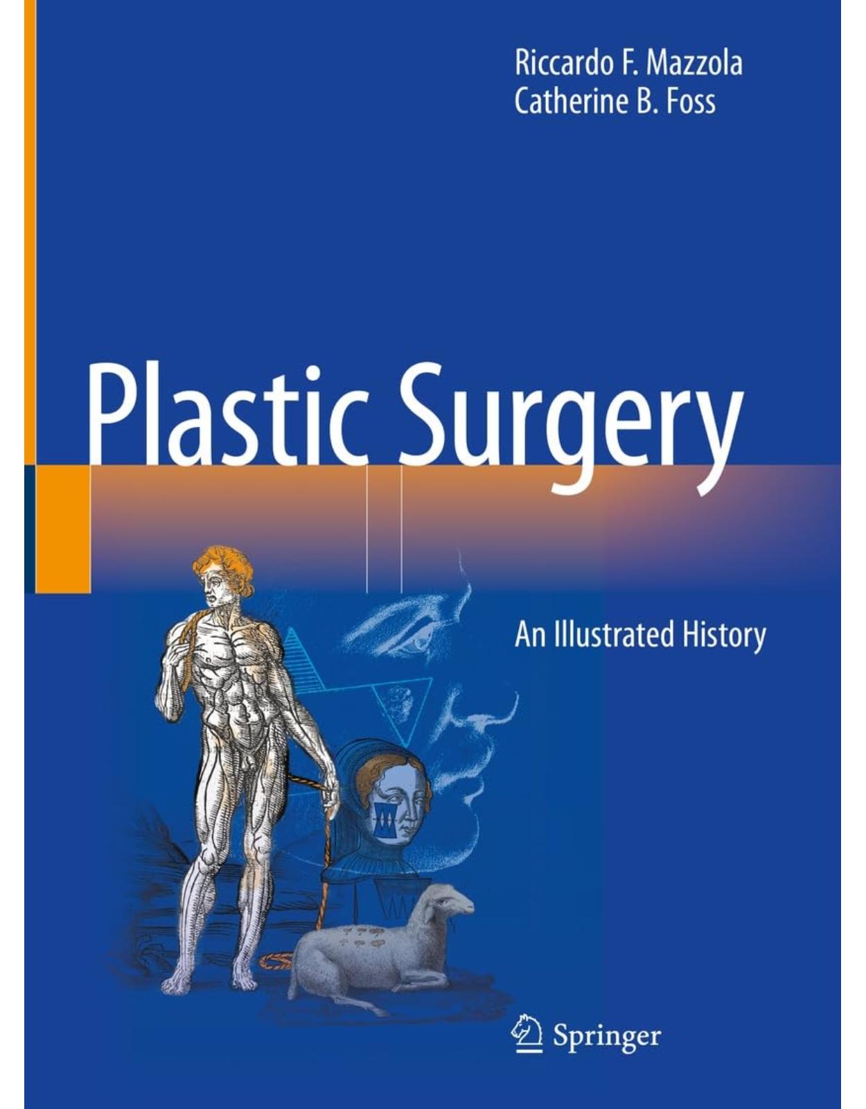 Plastic Surgery: An Illustrated History