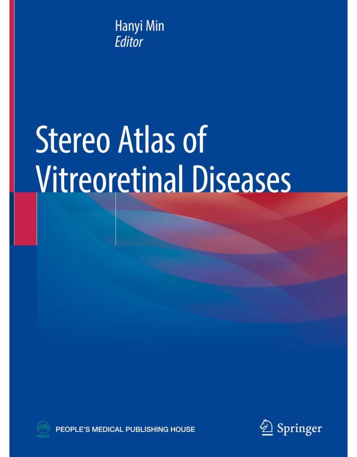 Stereo Atlas of Vitreoretinal Diseases 