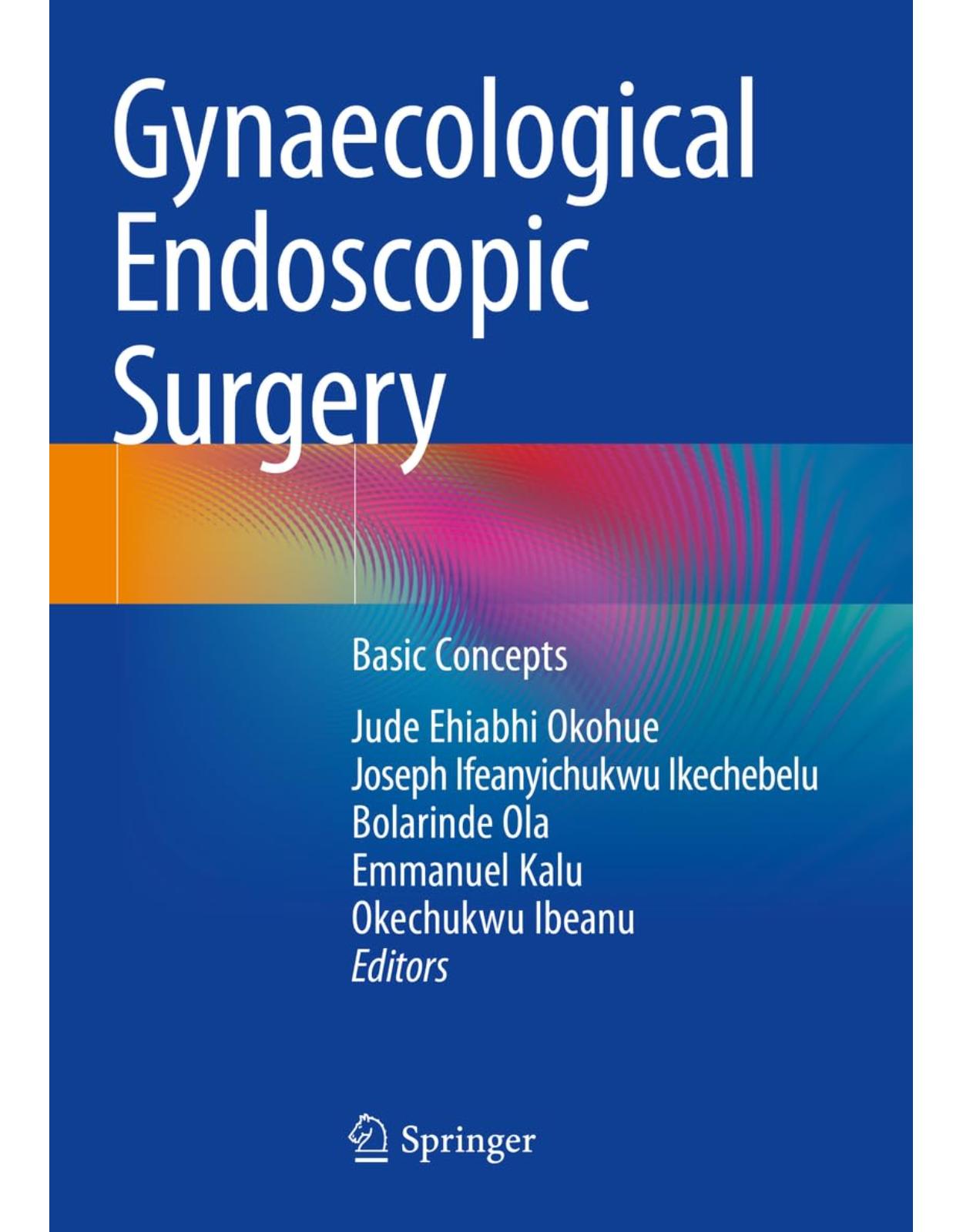 Gynaecological Endoscopic Surgery: Basic Concepts