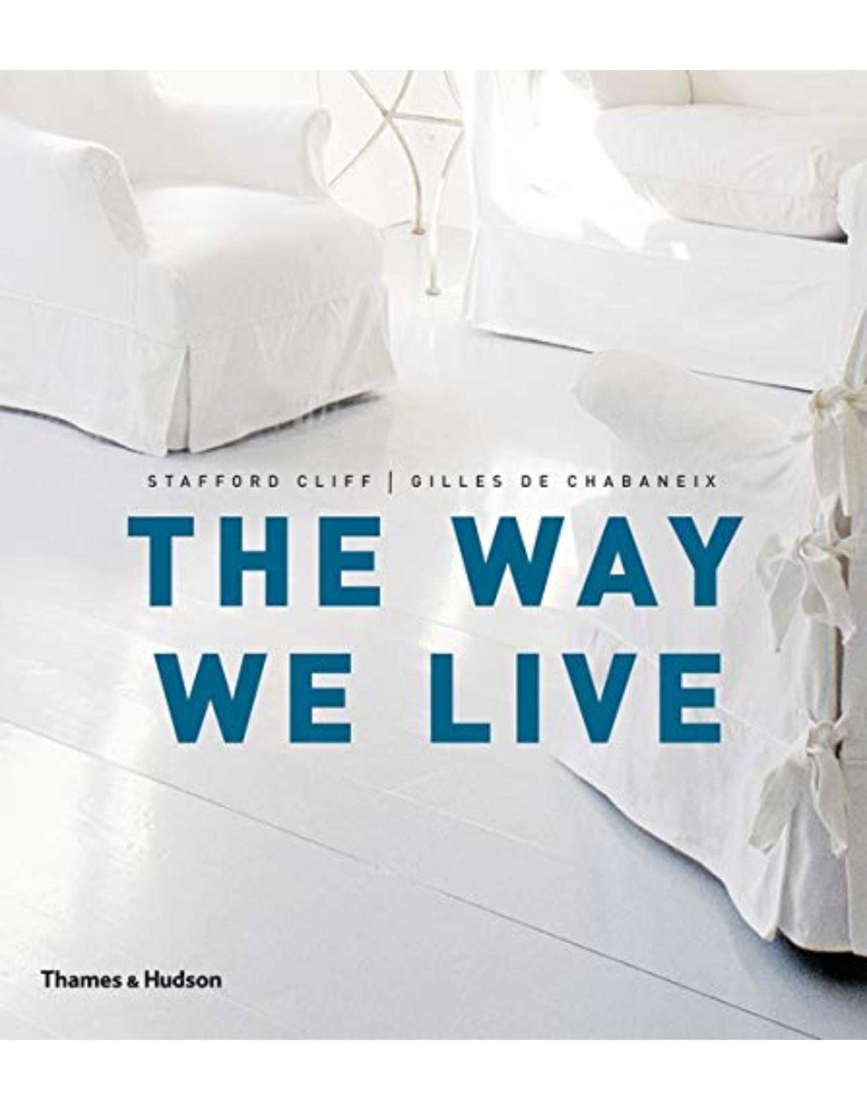 The Way We Live: Making Homes / Creating Lifestyles