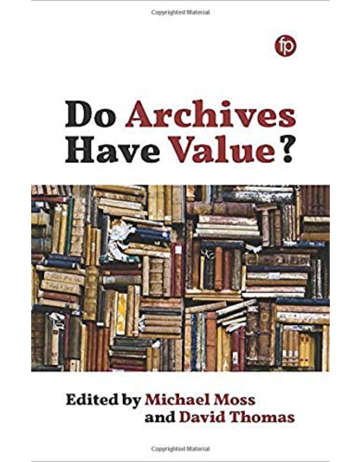 Do Archives Have Value?