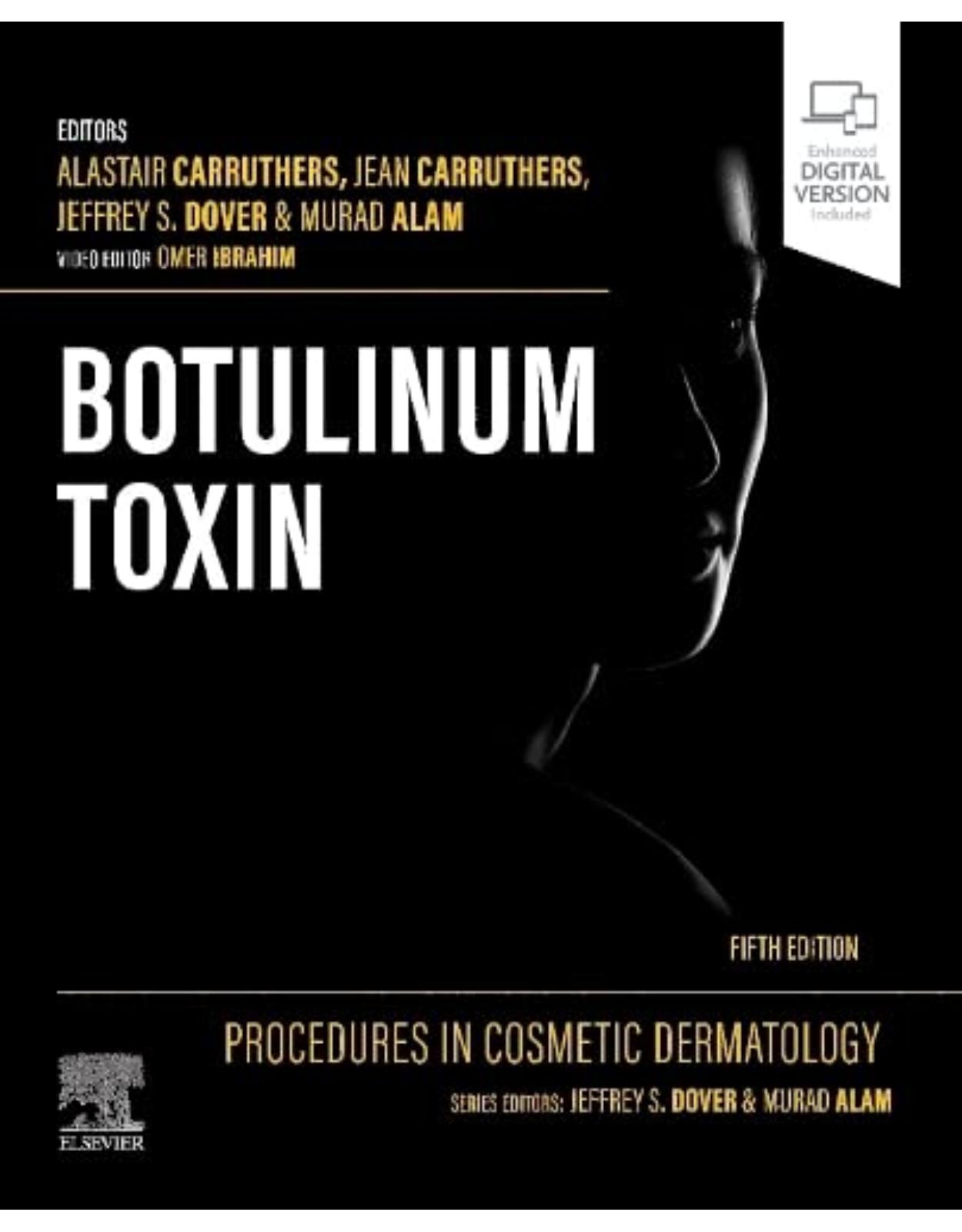 Procedures in Cosmetic Dermatology: Botulinum Toxin