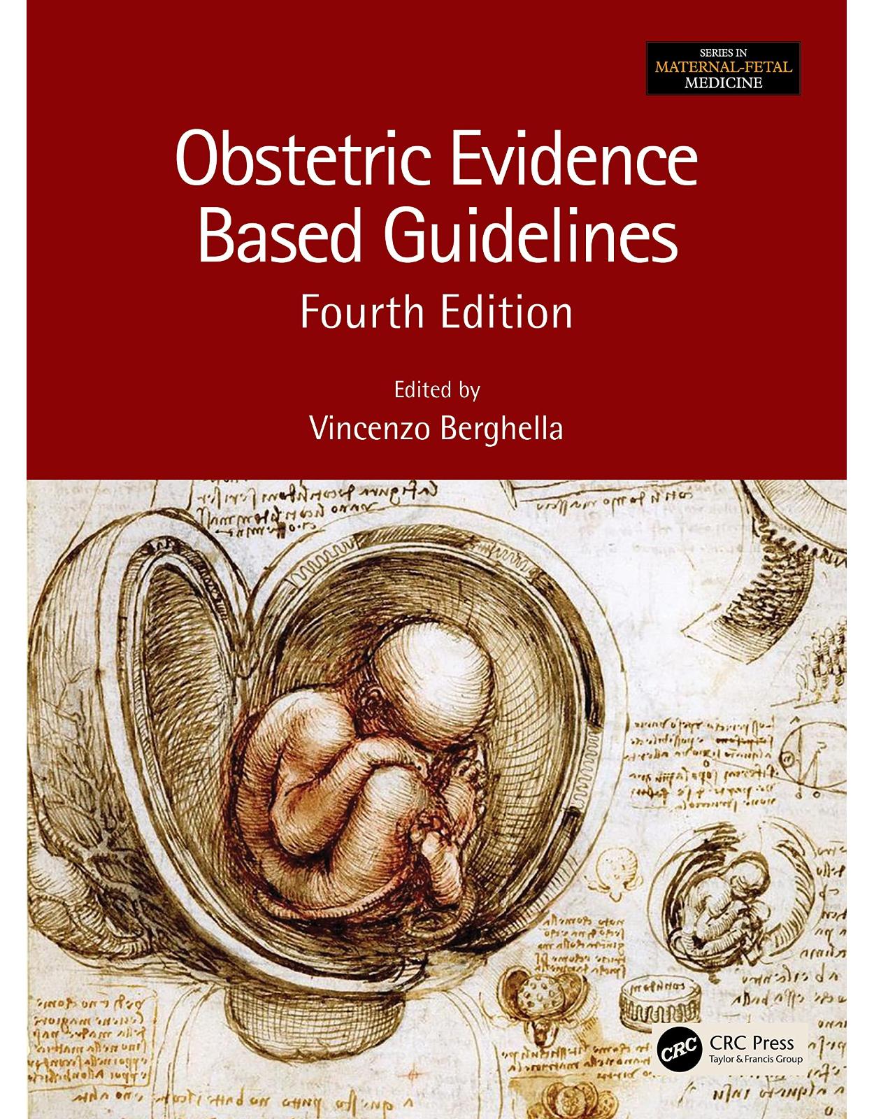 Obstetric Evidence Based Guidelines