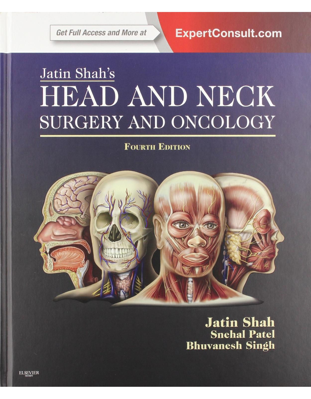 Jatin Shah's Head and Neck Surgery and Oncology: Expert Consult: Online and Print, 4e