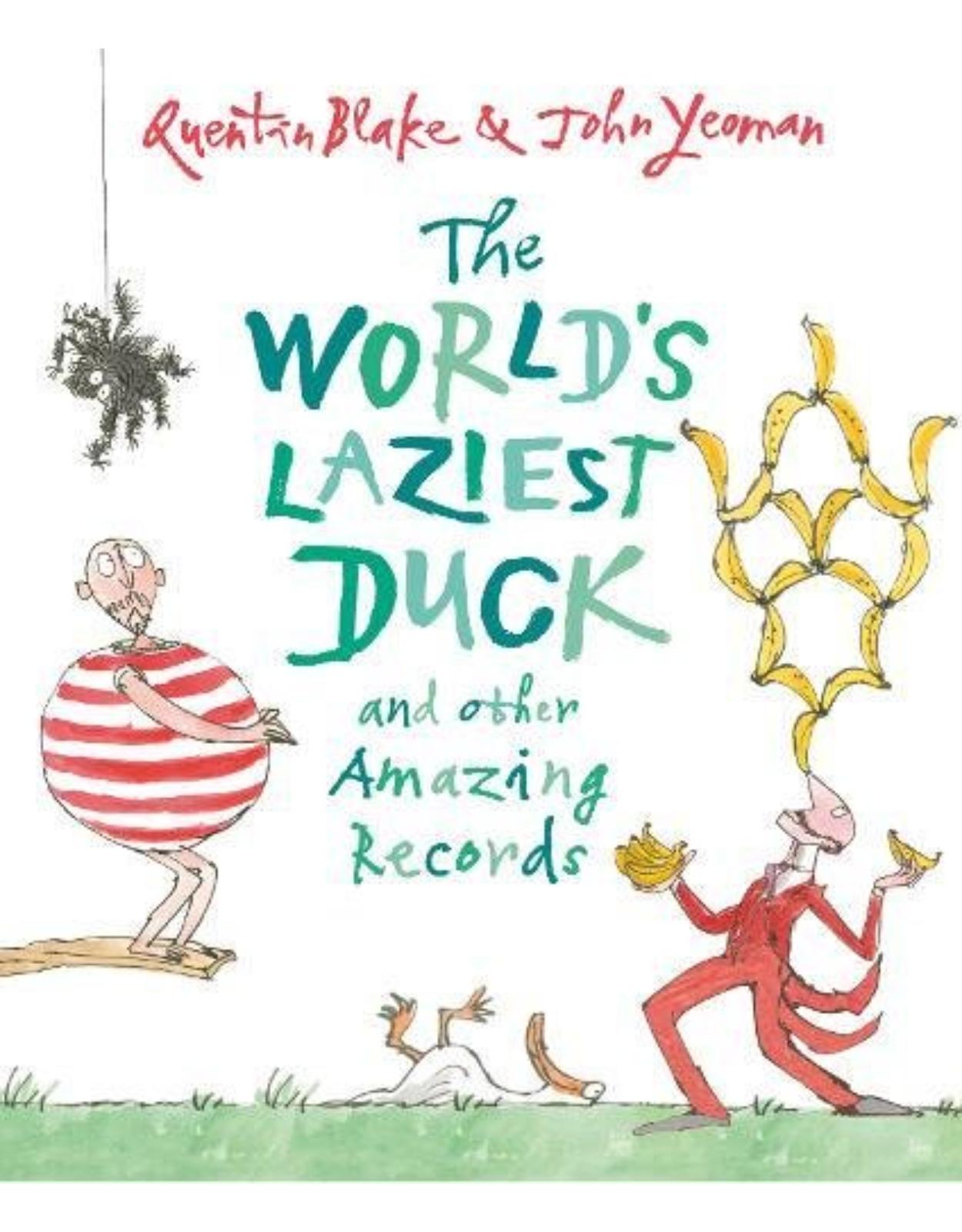 The World's Laziest Duck: and other Amazing Records