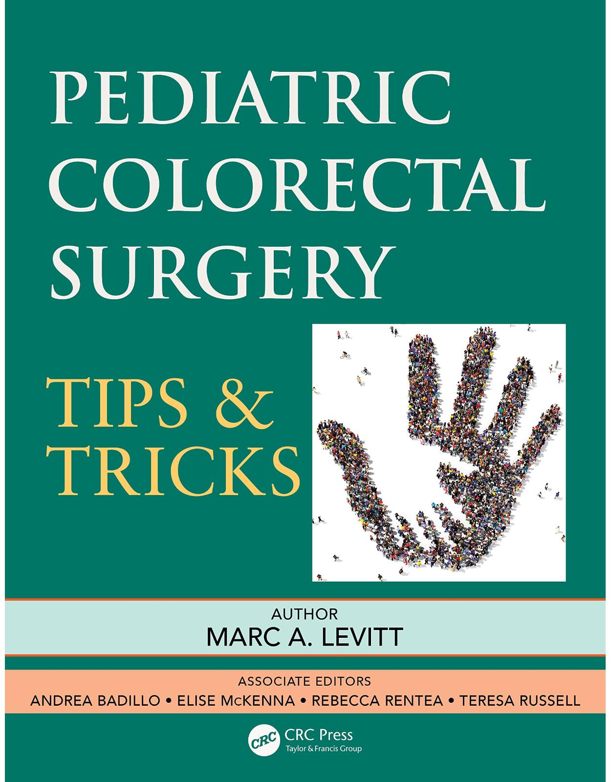 Pediatric Colorectal Surgery: Tips & Tricks