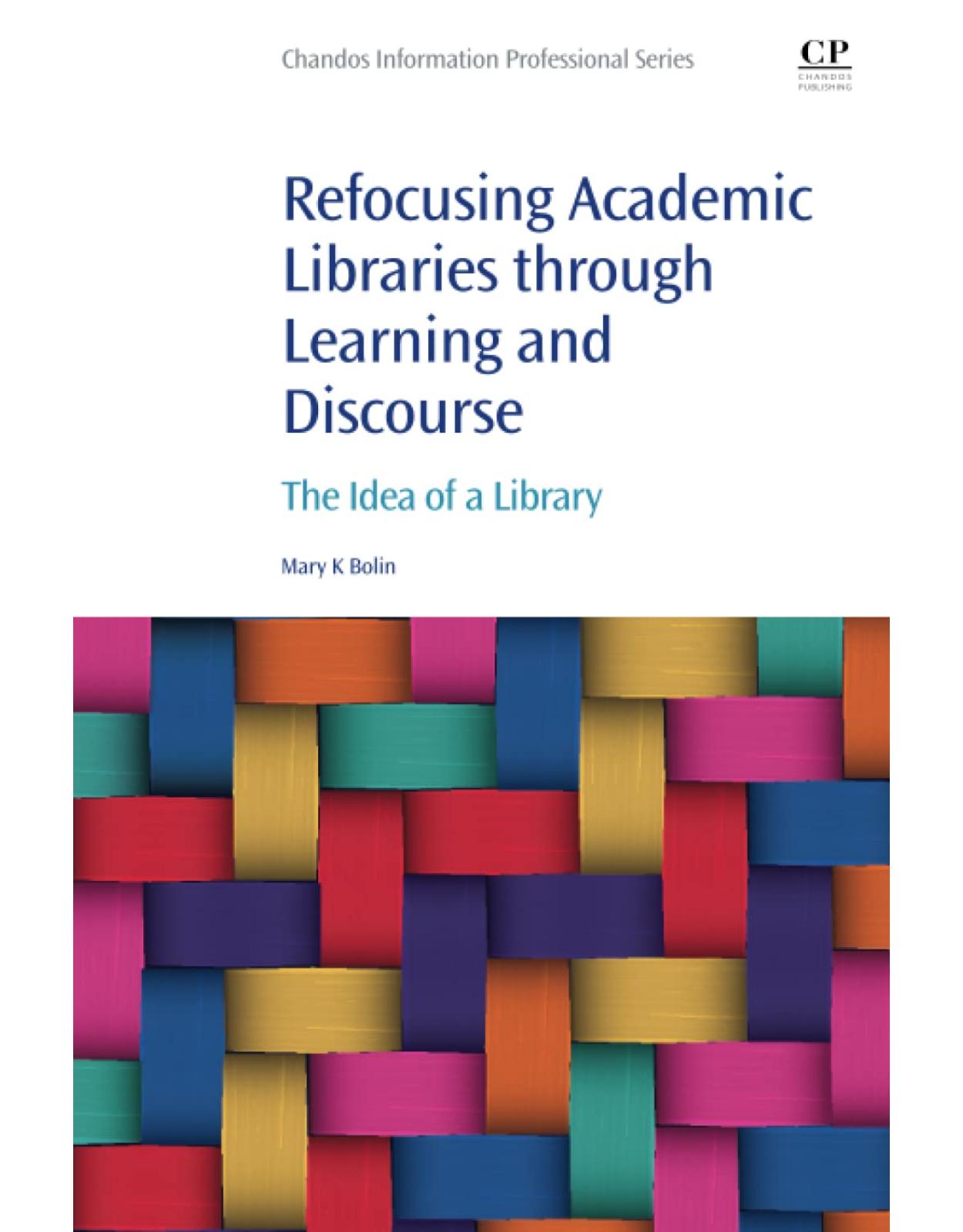 Refocusing Academic Libraries through Learning and Discourse