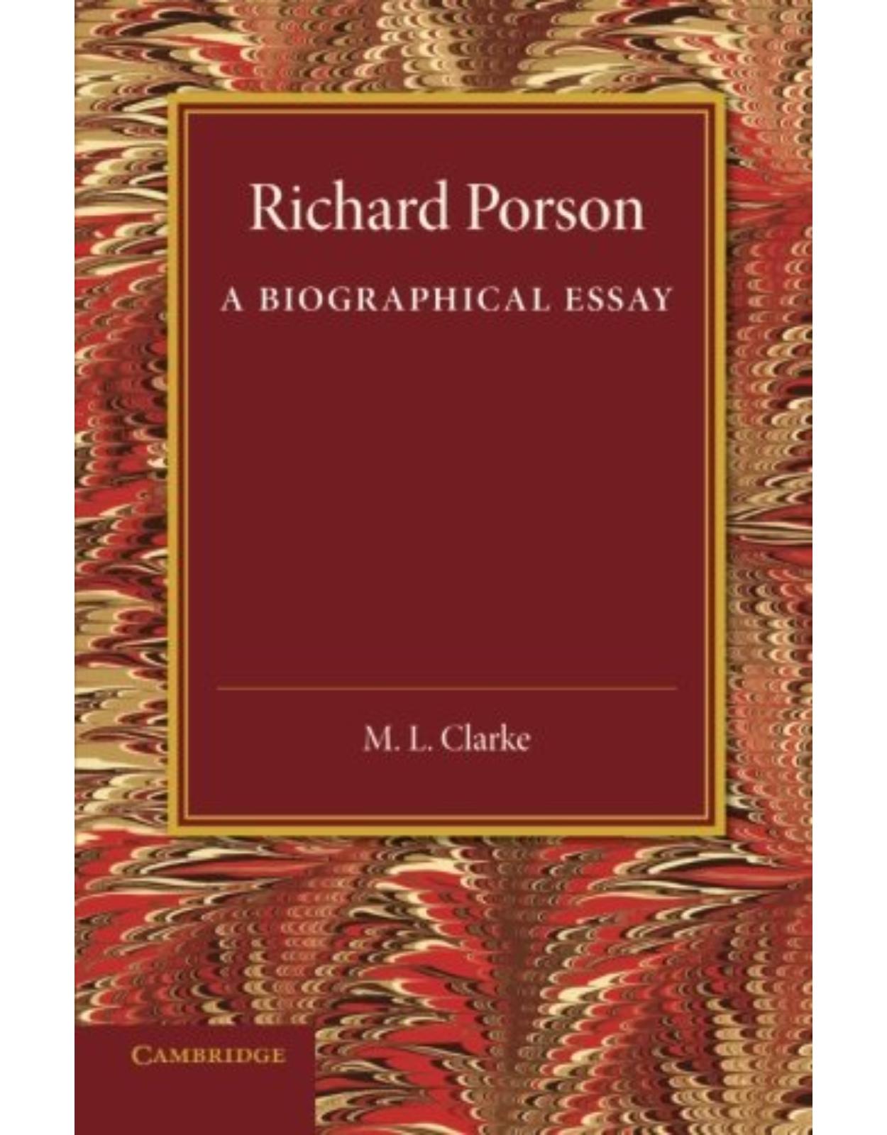 Richard Porson: A Biographical Essay