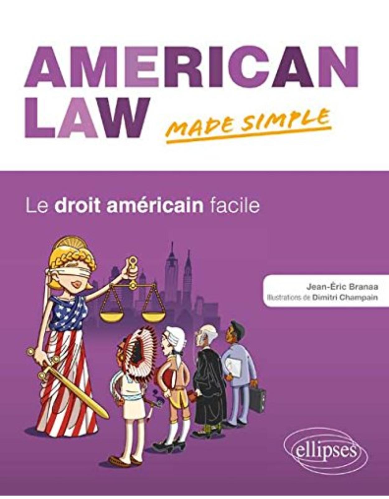 American Law Made Simple : Le droit américain facile