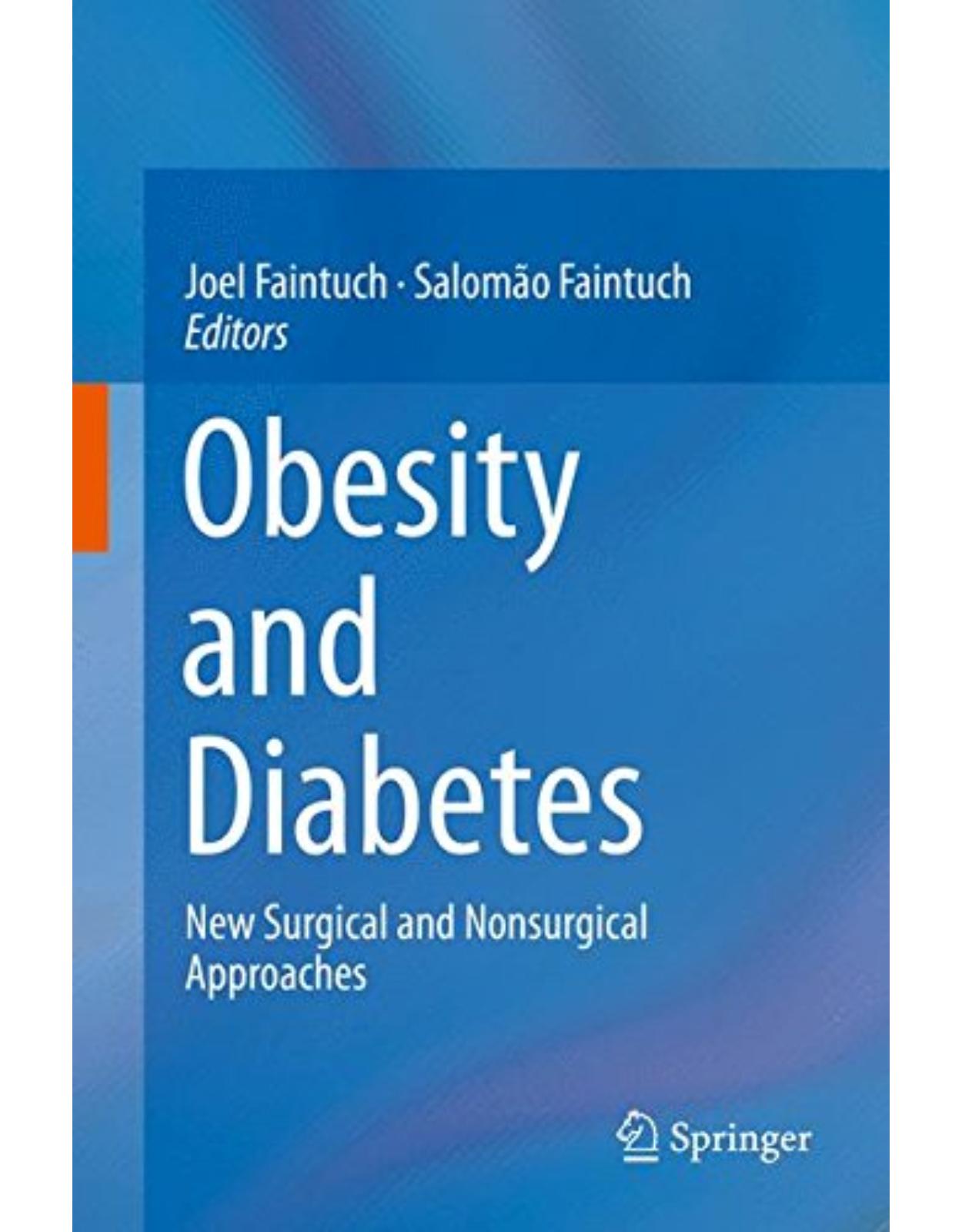 Obesity and Diabetes: New Surgical and Nonsurgical Approaches