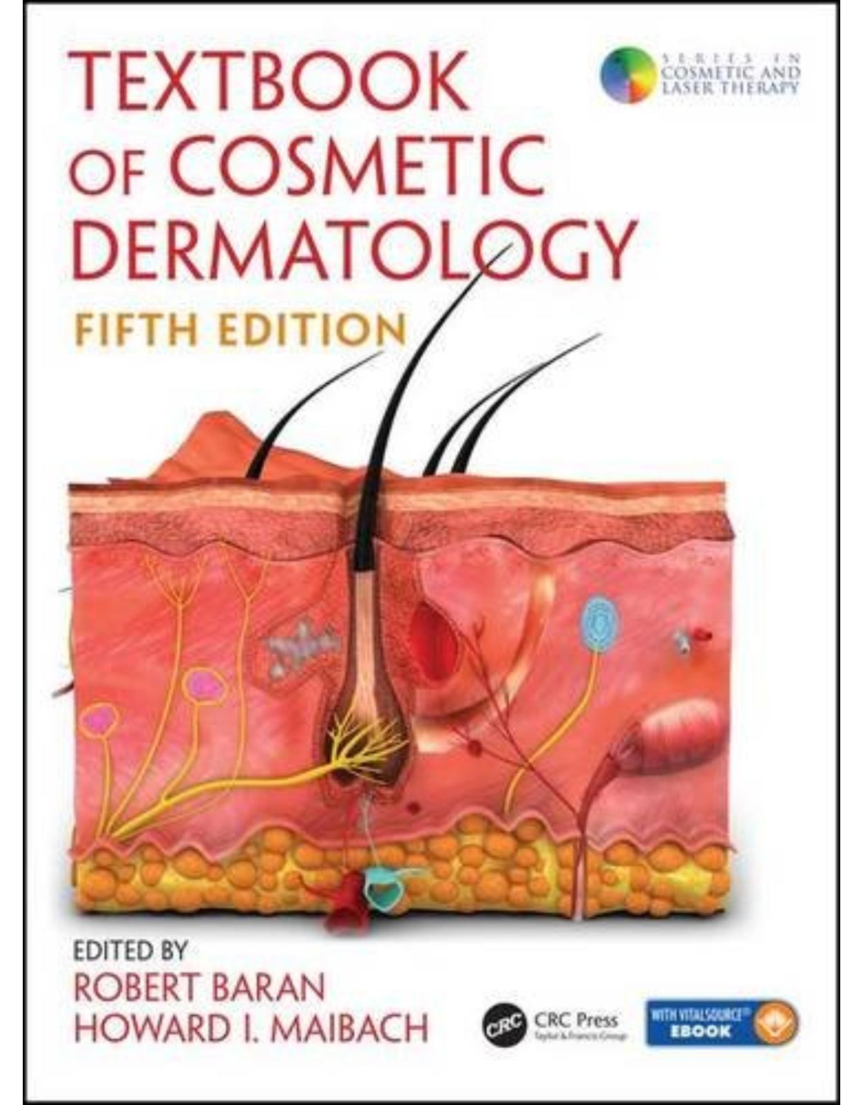 Textbook of Cosmetic Dermatology, Fifth Edition