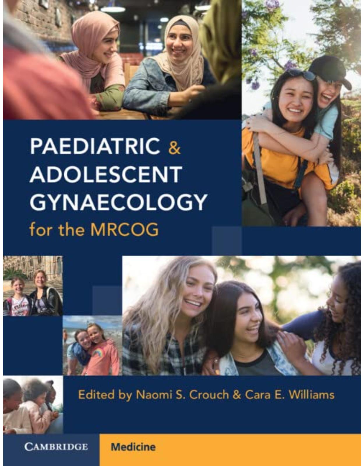 Paediatric and Adolescent Gynaecology for the MRCOG